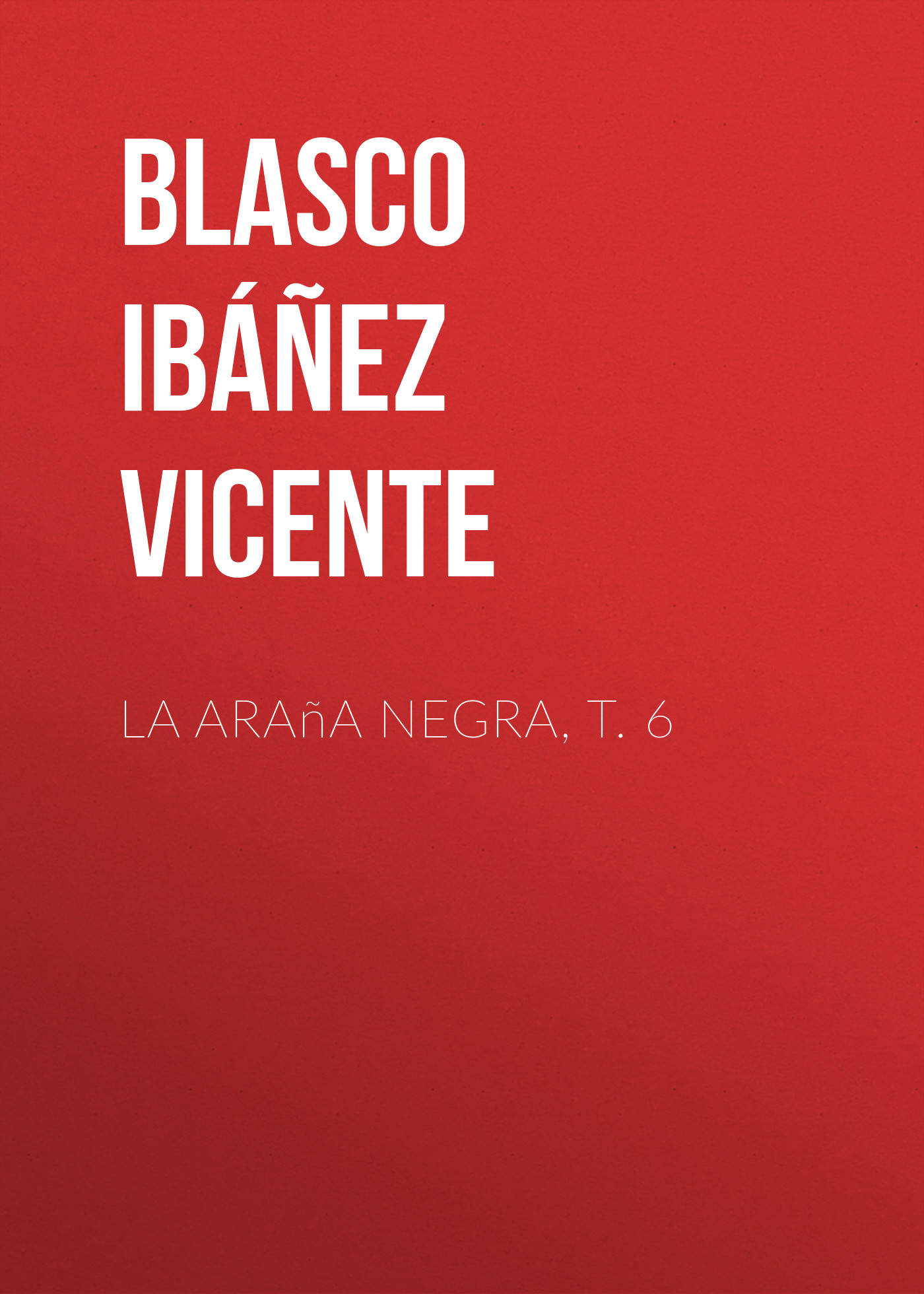Обложка книги «La araña negra, t. 6»