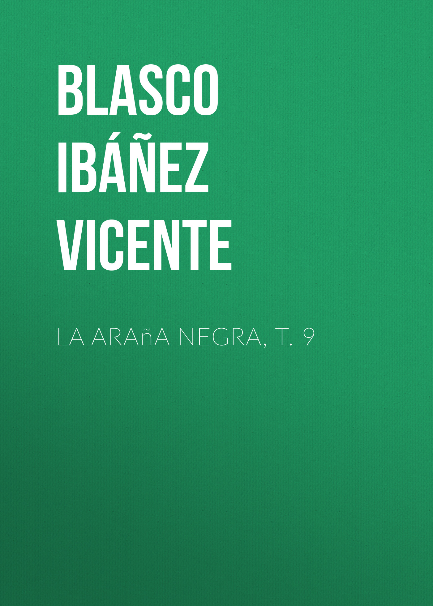 Обложка книги «La araña negra, t. 9»