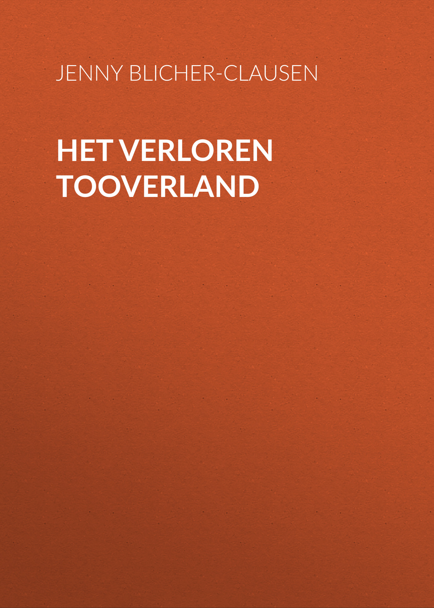 Обложка книги «Het Verloren Tooverland»