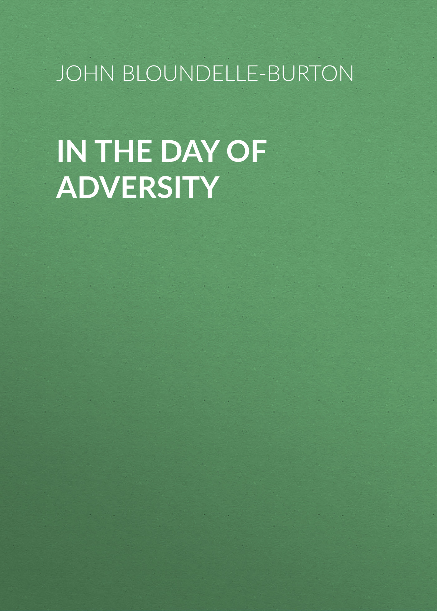 Обложка книги «In the Day of Adversity»