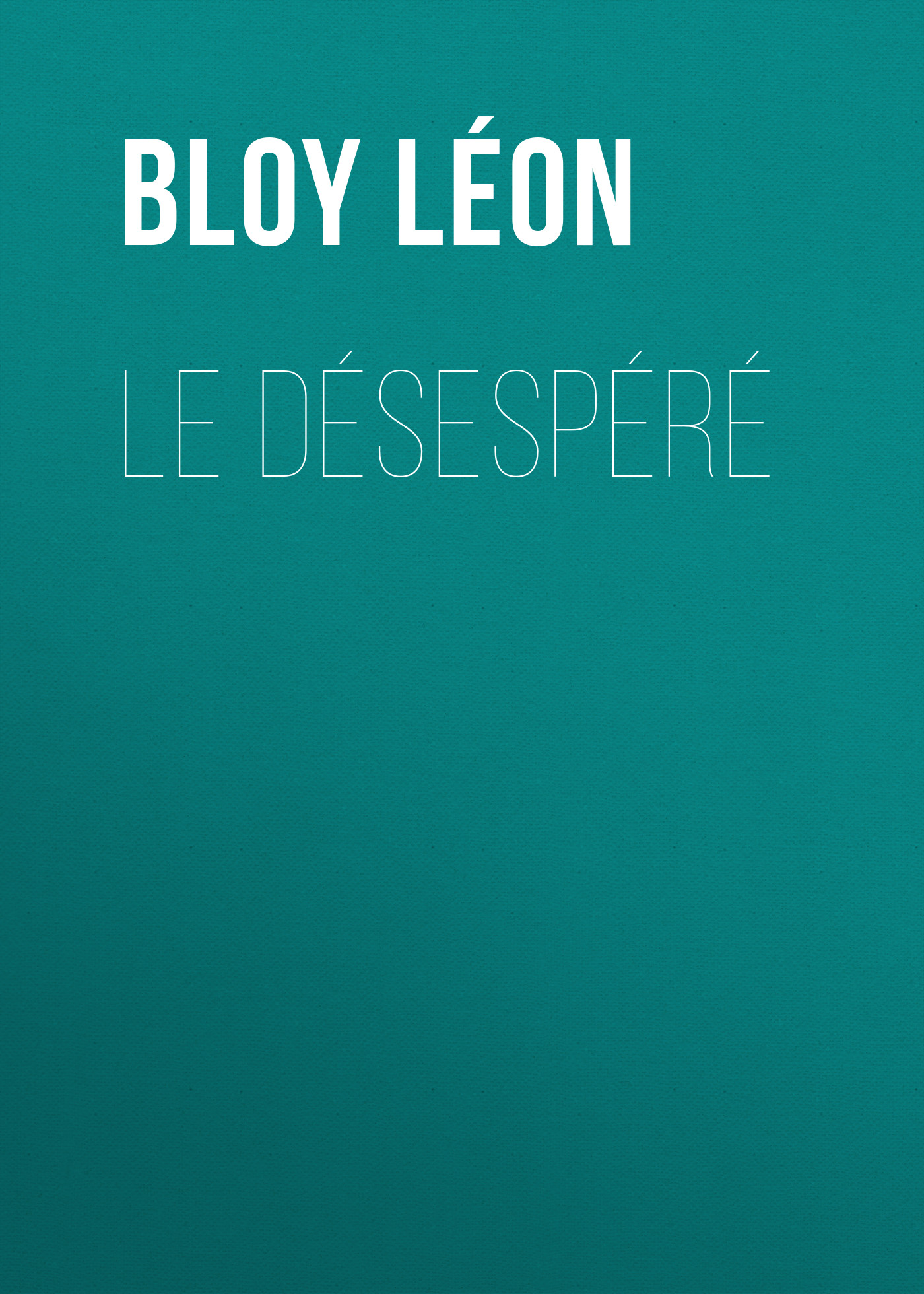 Обложка книги «Le Désespéré»