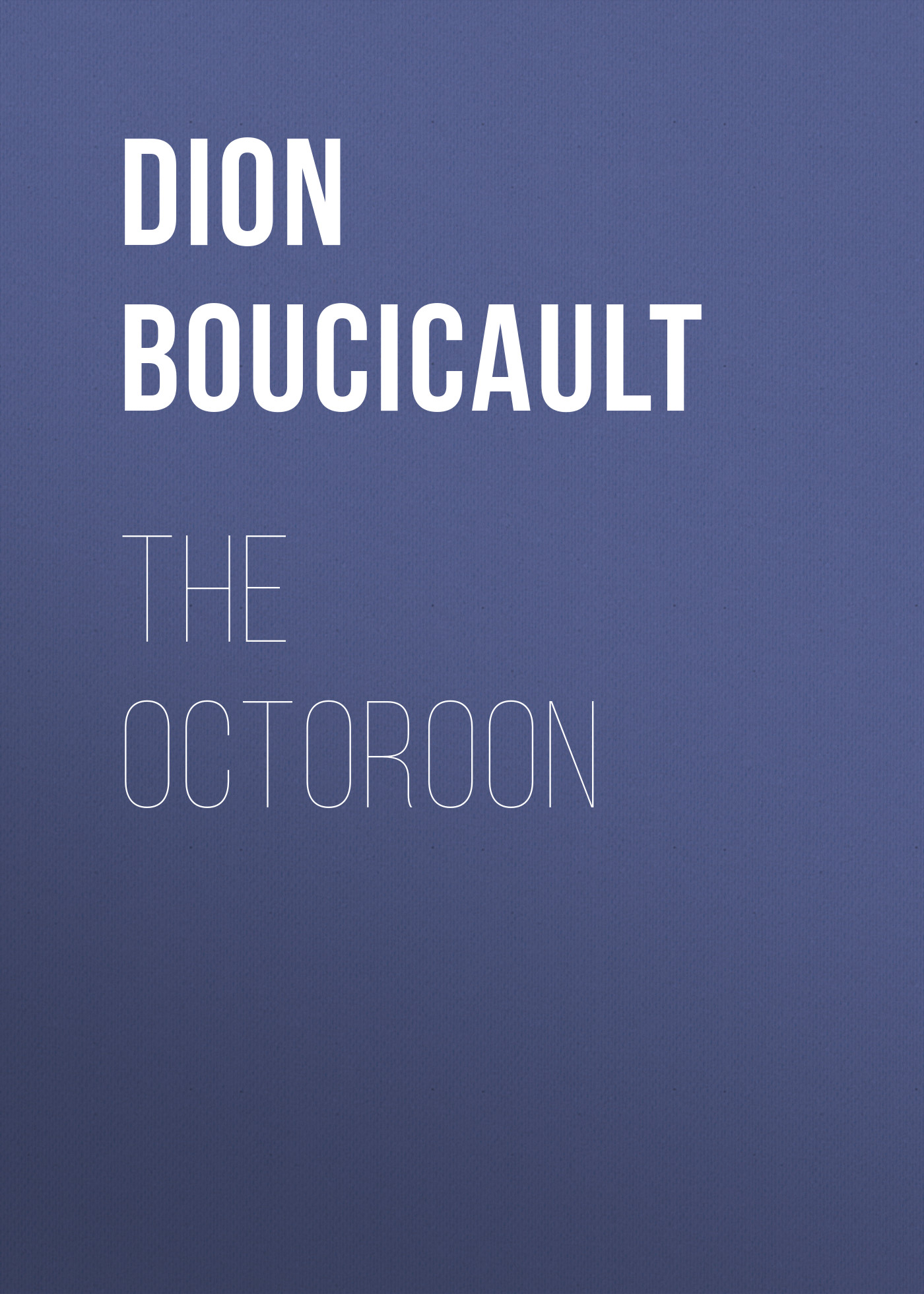 Обложка книги «The Octoroon»