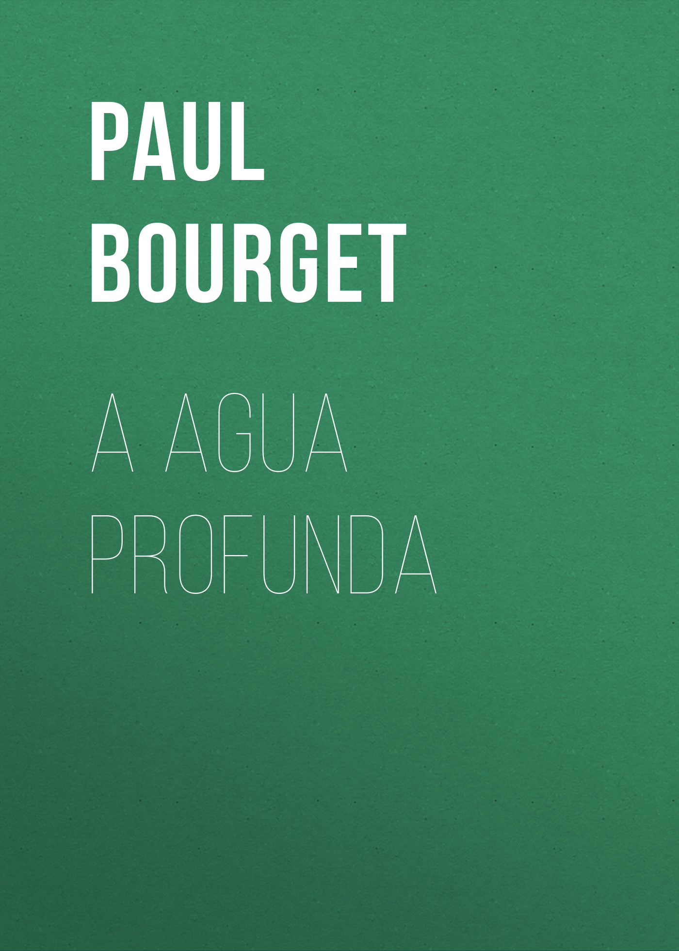 Обложка книги «A agua profunda»