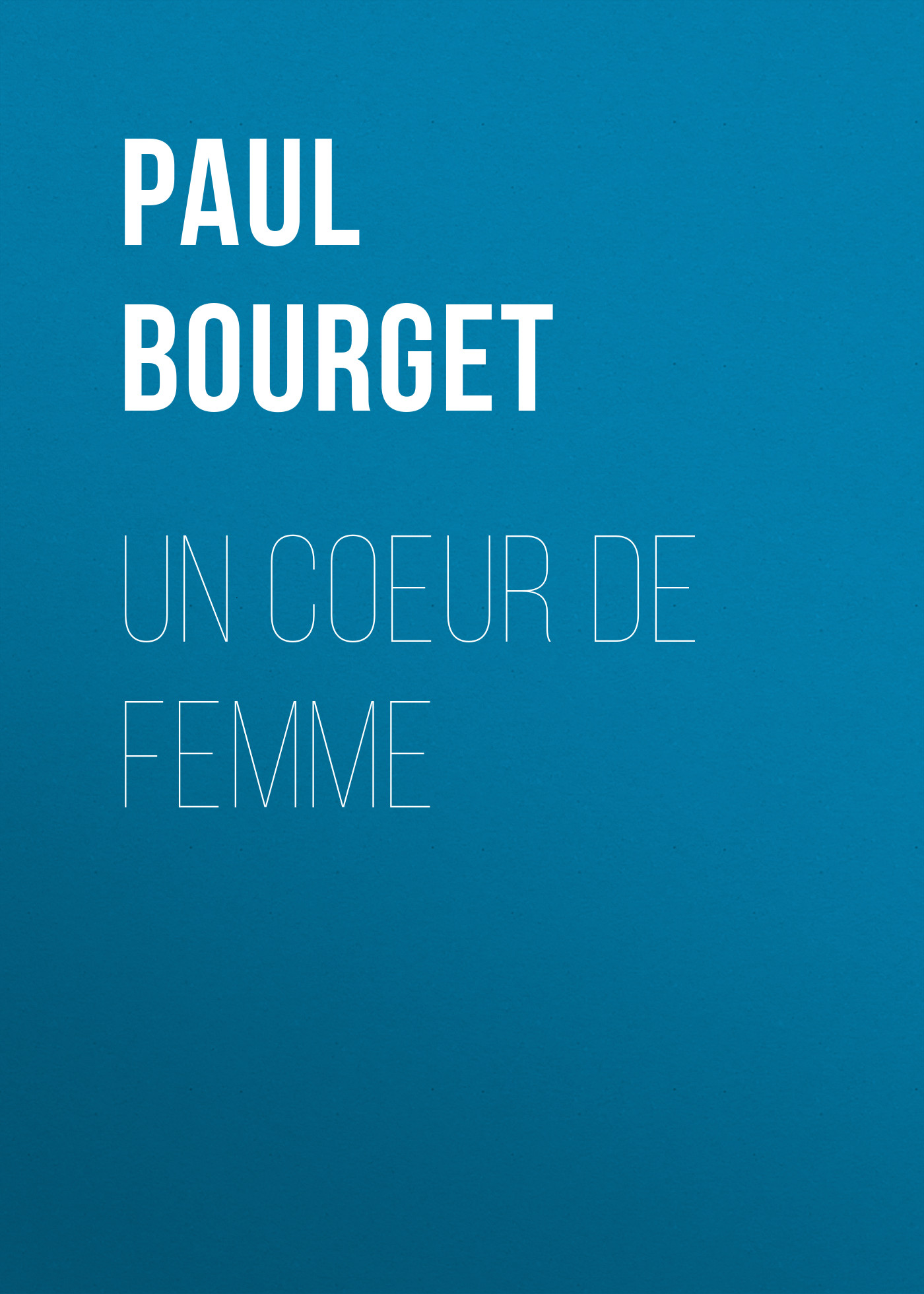 Обложка книги «Un Coeur de femme»