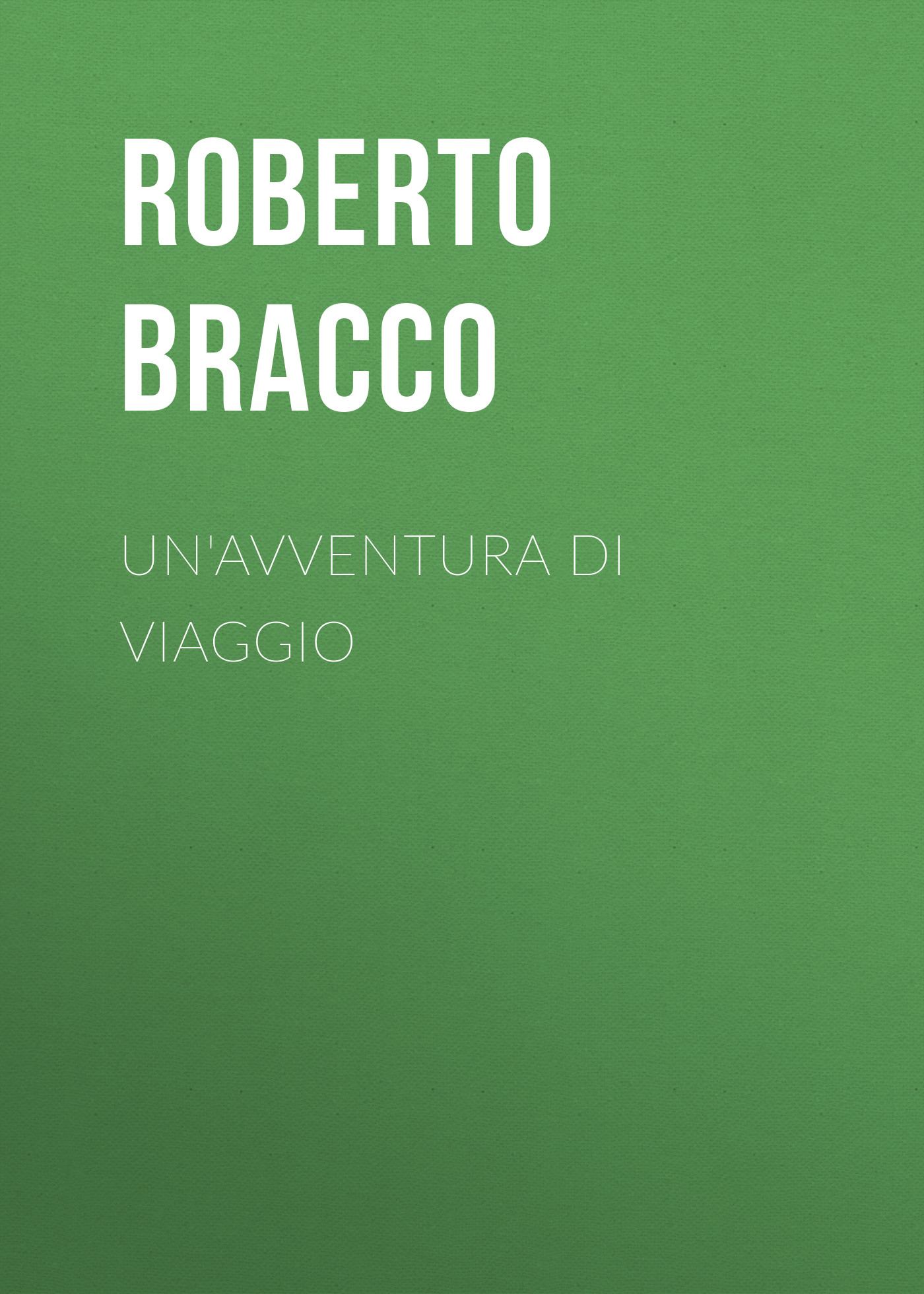 Обложка книги «Un'avventura di viaggio»