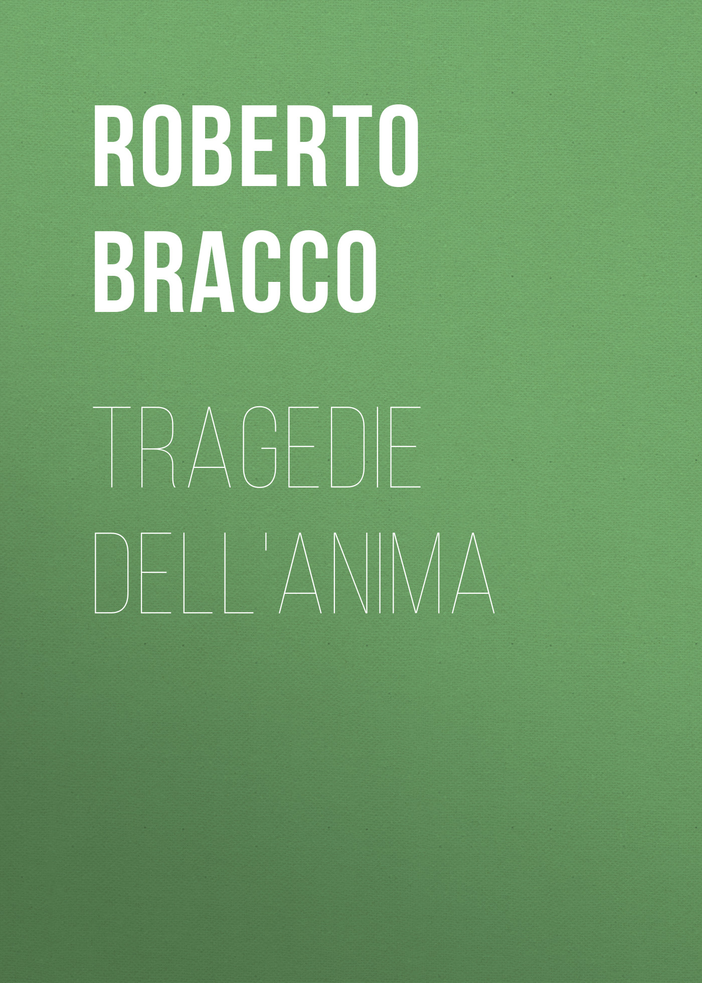 Обложка книги «Tragedie dell'anima»