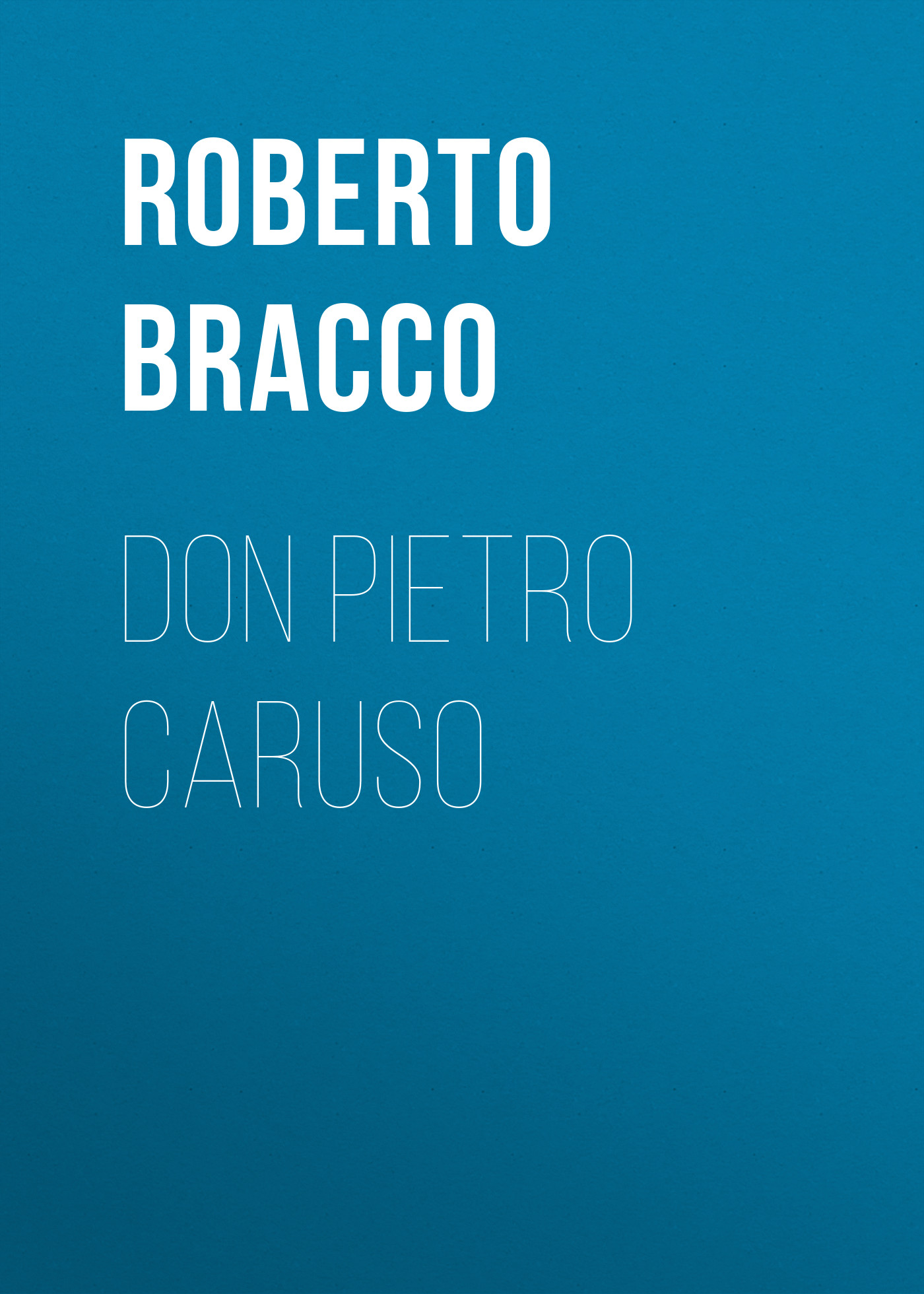 Обложка книги «Don Pietro Caruso»