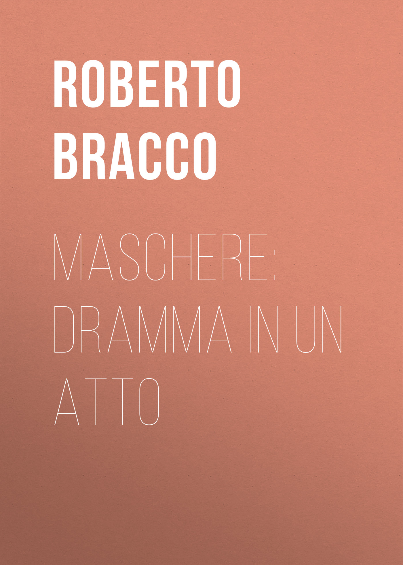 Обложка книги «Maschere: Dramma in un atto»