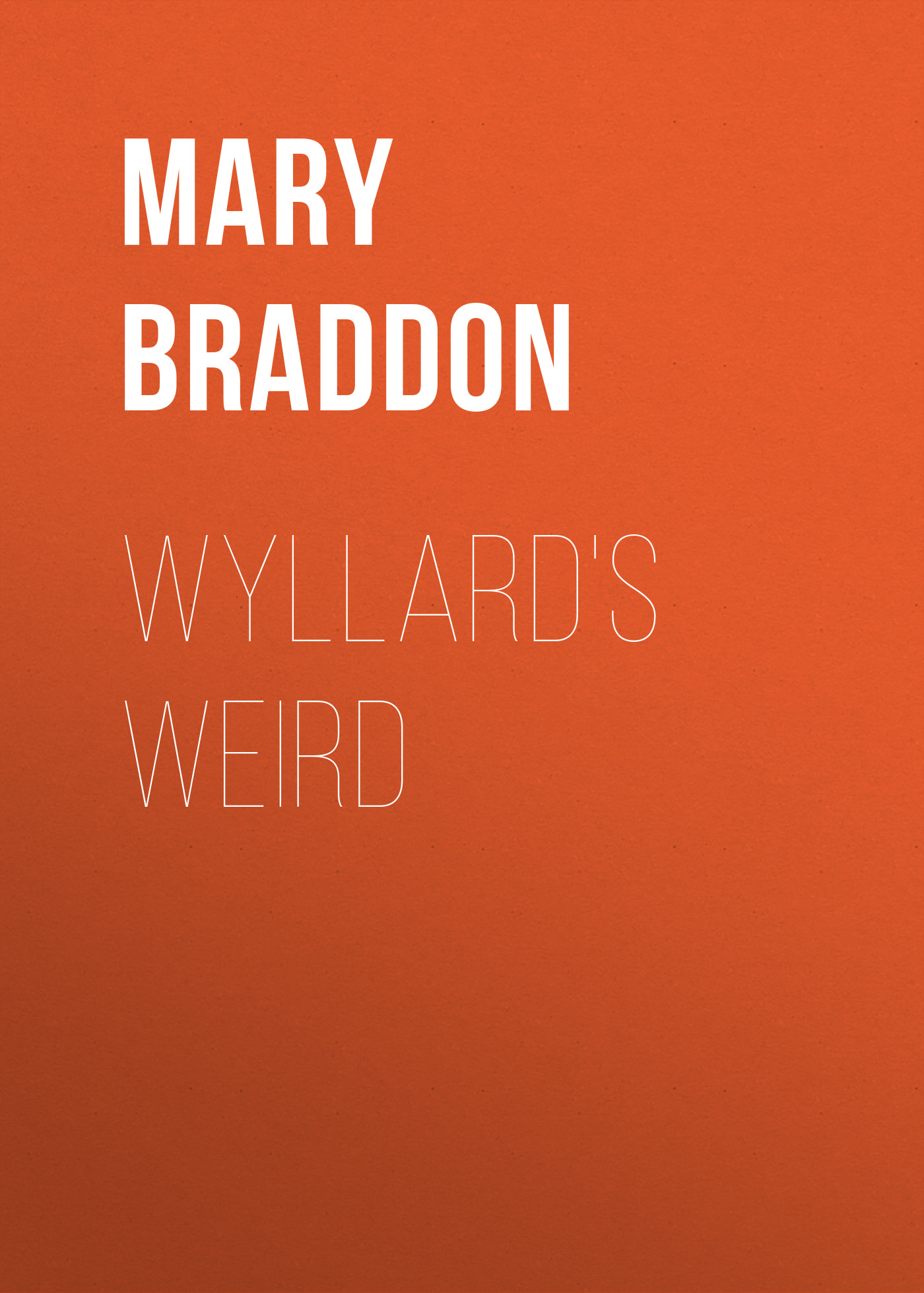 Обложка книги «Wyllard's Weird»