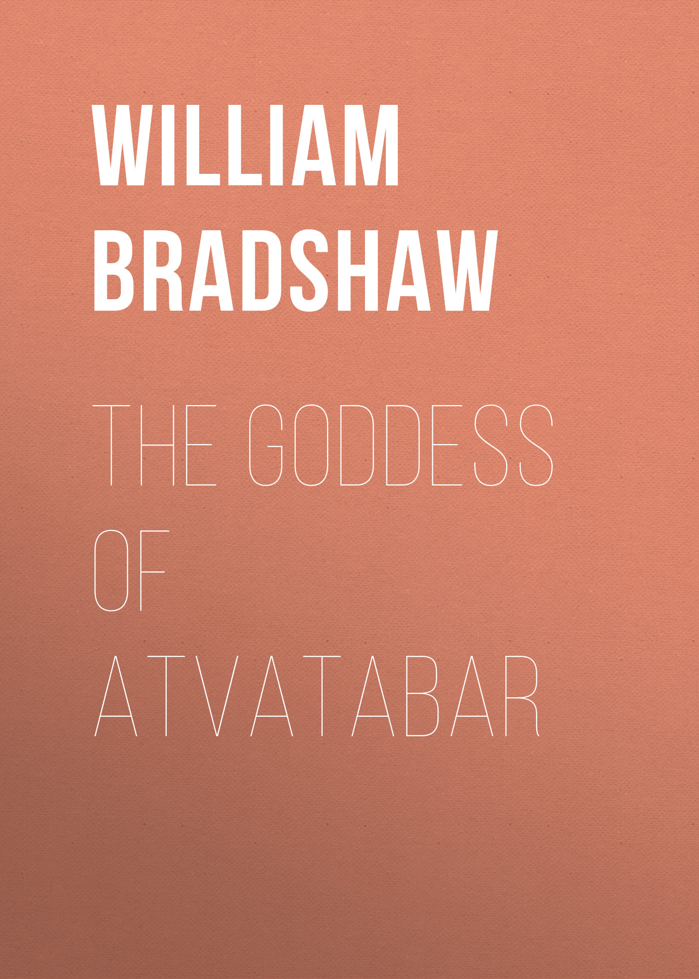 Обложка книги «The Goddess of Atvatabar»