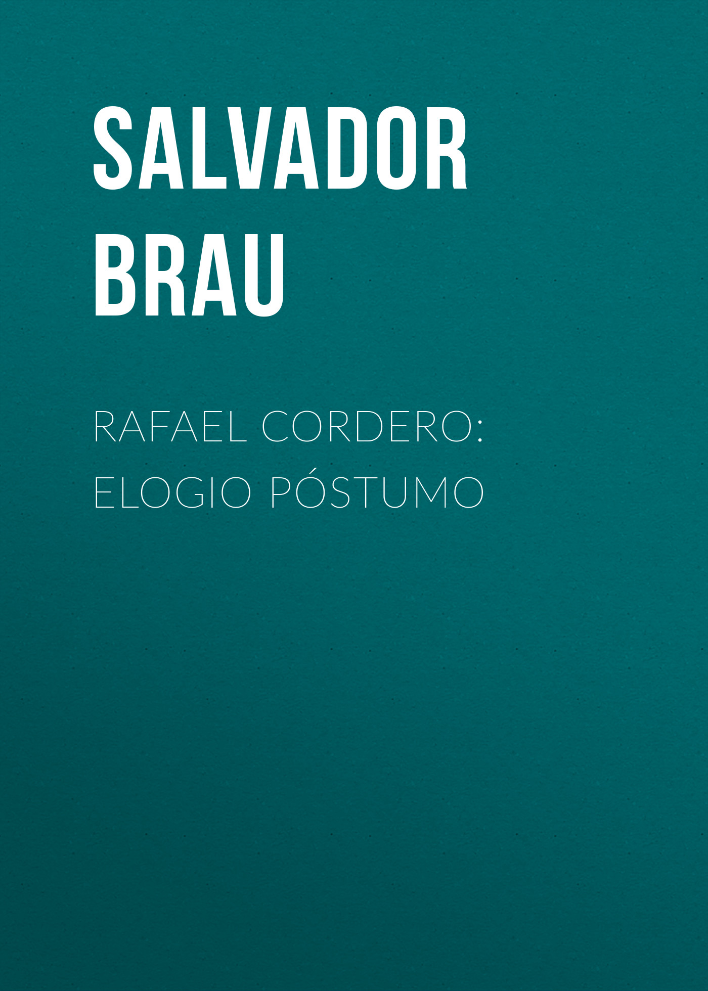 Обложка книги «Rafael Cordero: Elogio Póstumo»
