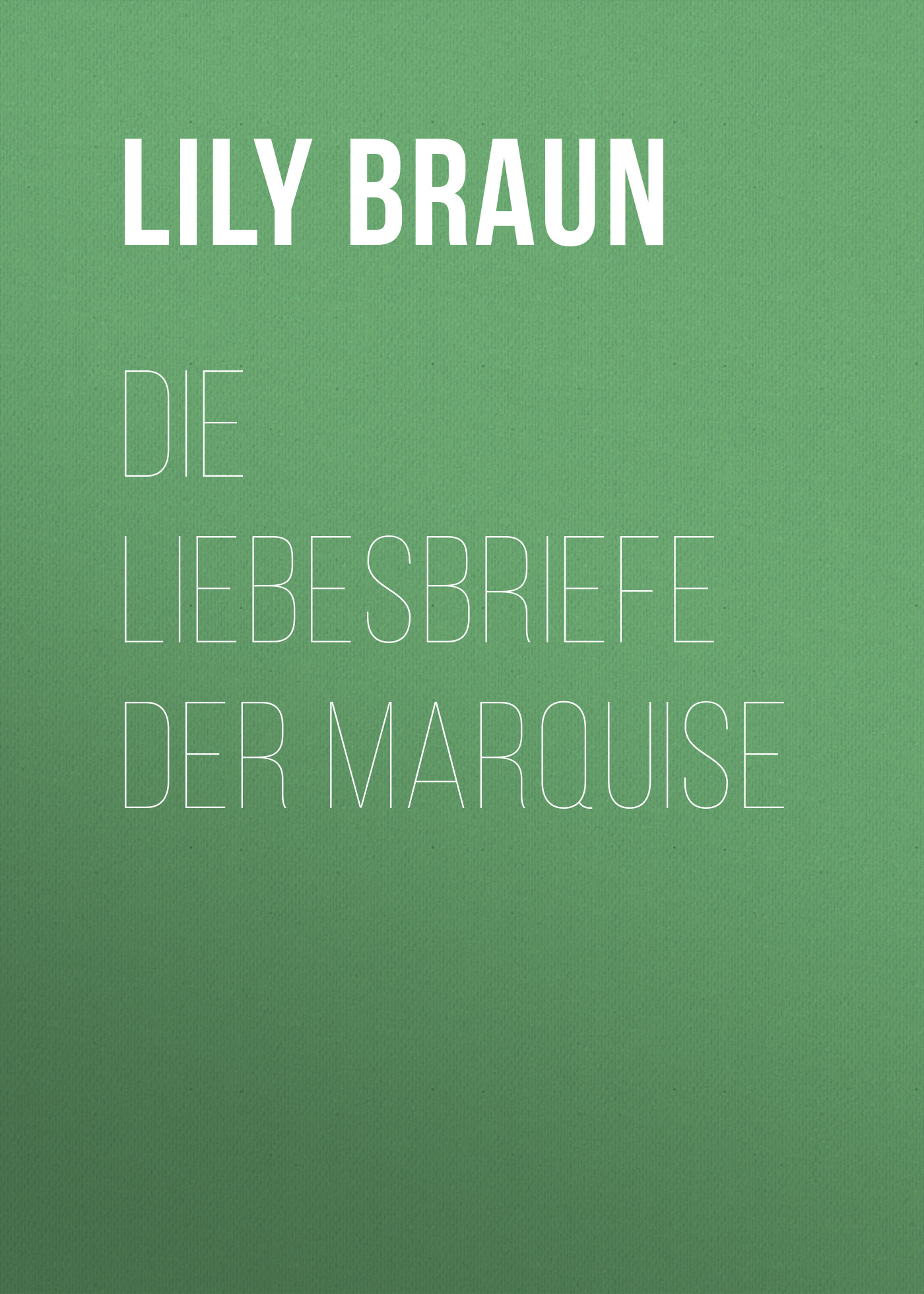 Обложка книги «Die Liebesbriefe der Marquise»