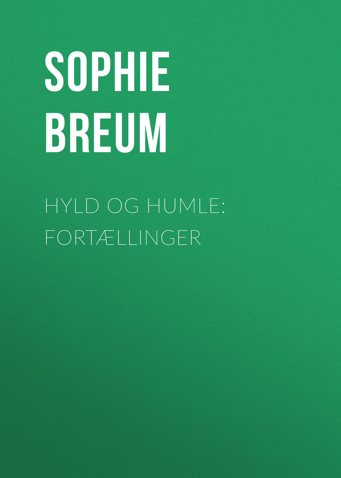 Обложка книги «Hyld og Humle: Fortællinger»