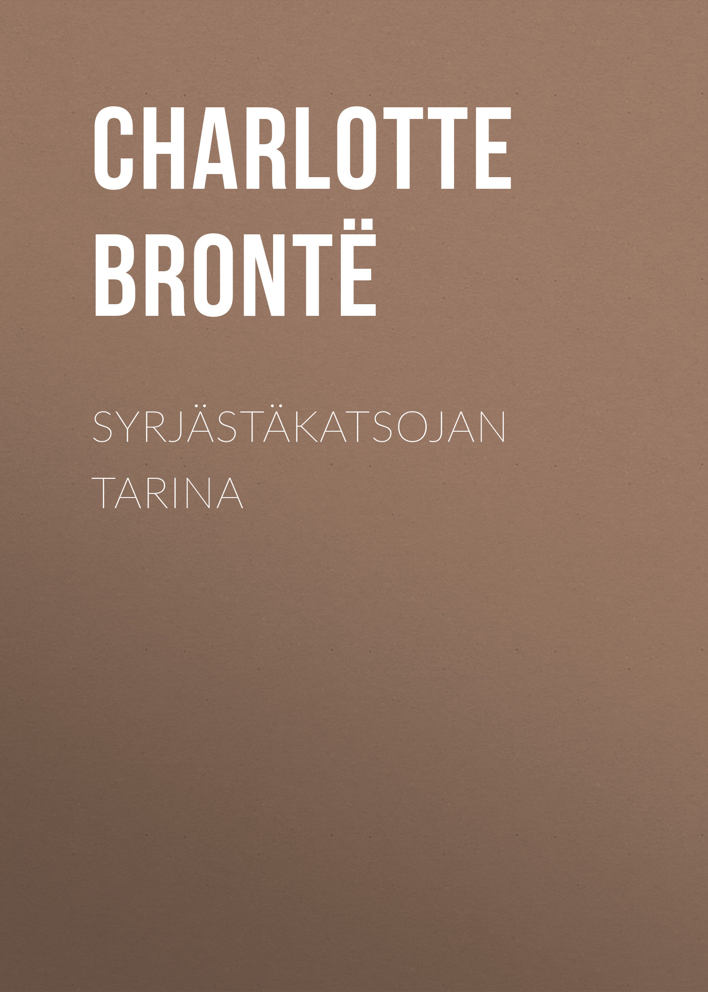 Обложка книги «Syrjästäkatsojan tarina»