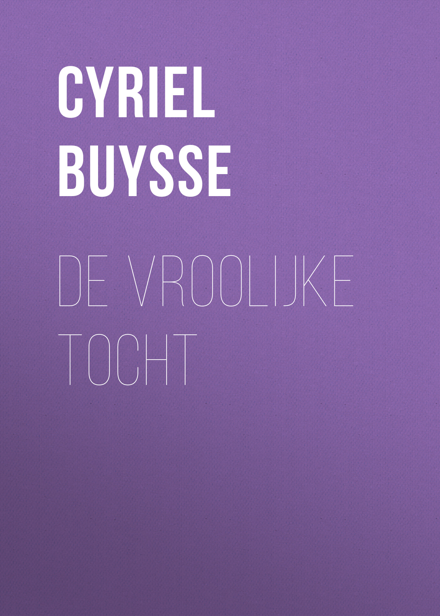 Обложка книги «De vroolijke tocht»