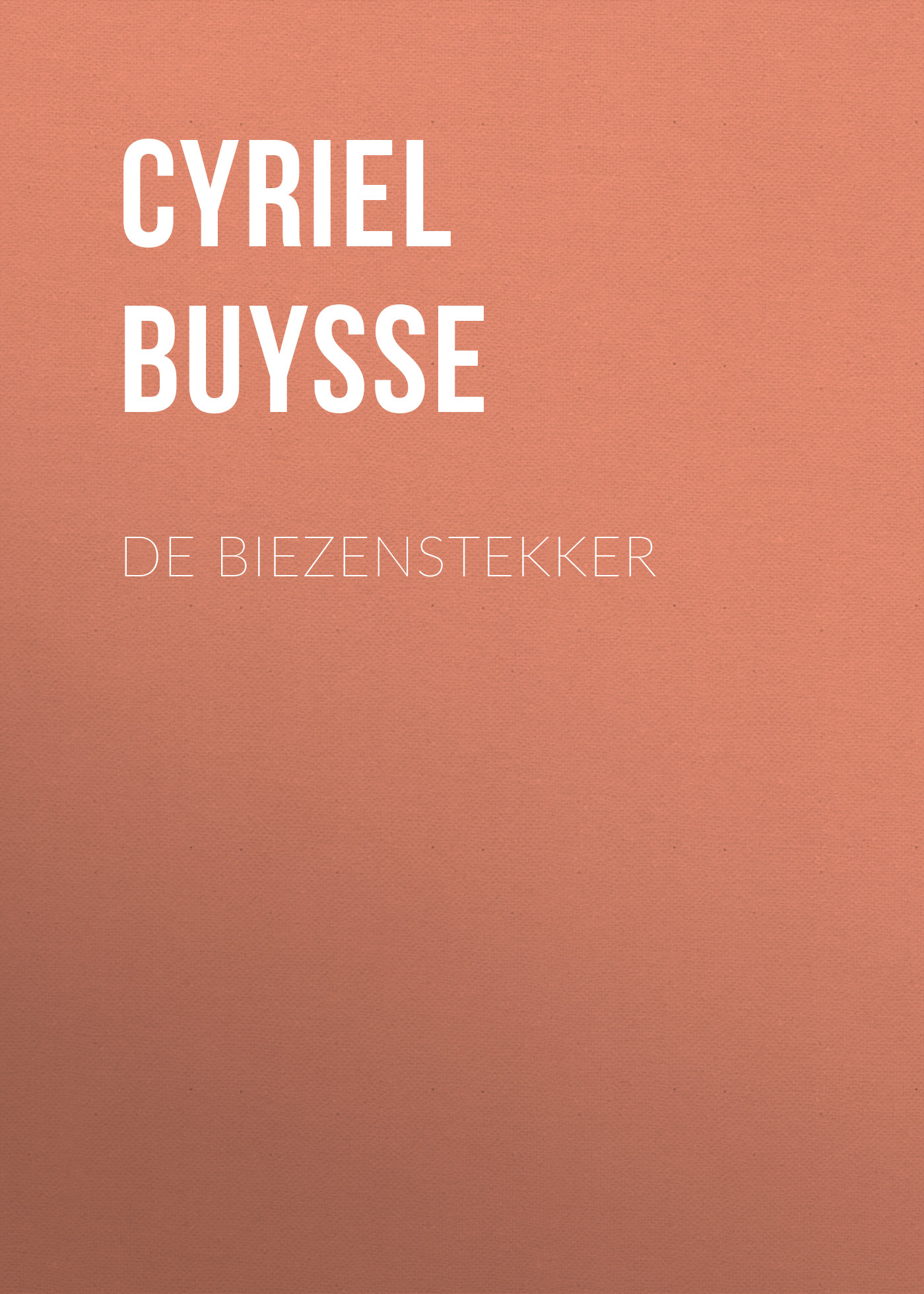 Обложка книги «De Biezenstekker»