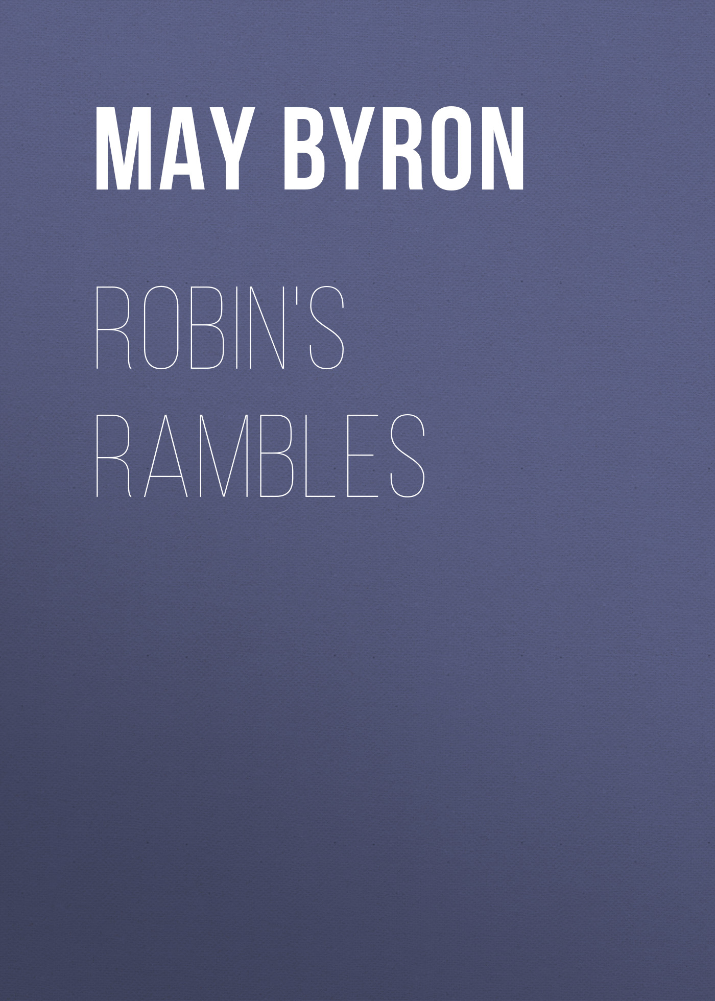 Обложка книги «Robin's Rambles»