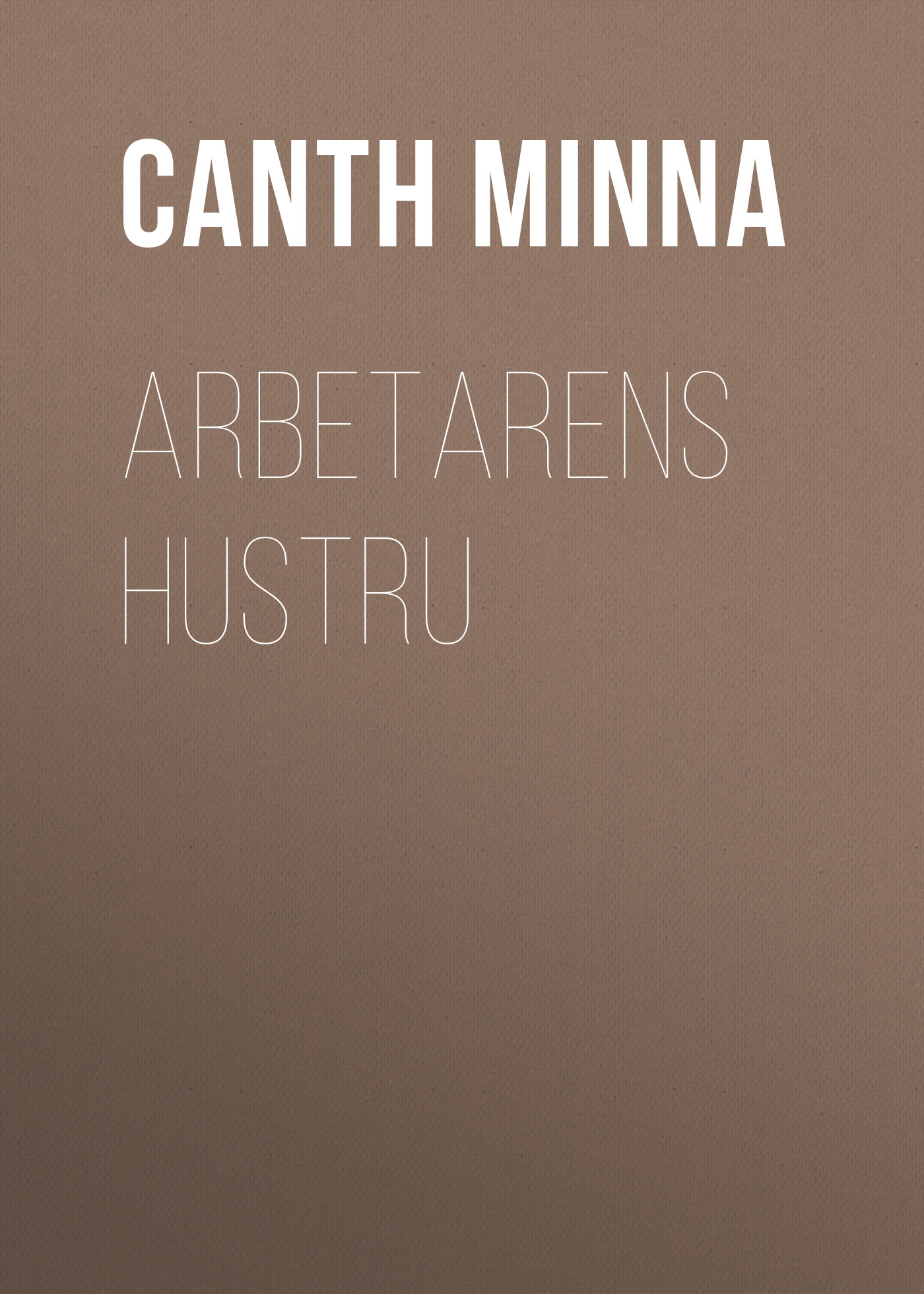 Обложка книги «Arbetarens hustru»