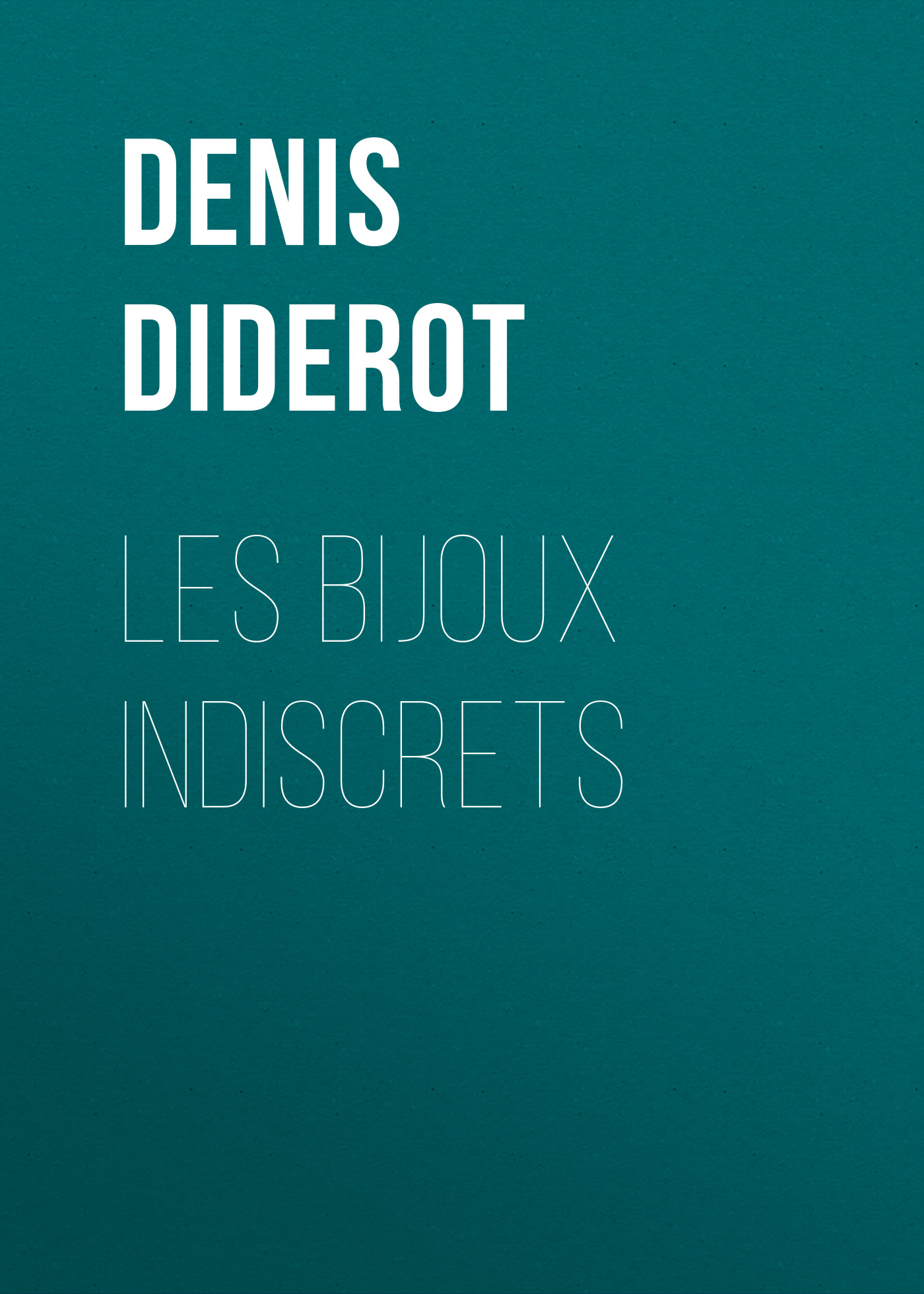 Обложка книги «Les bijoux indiscrets»