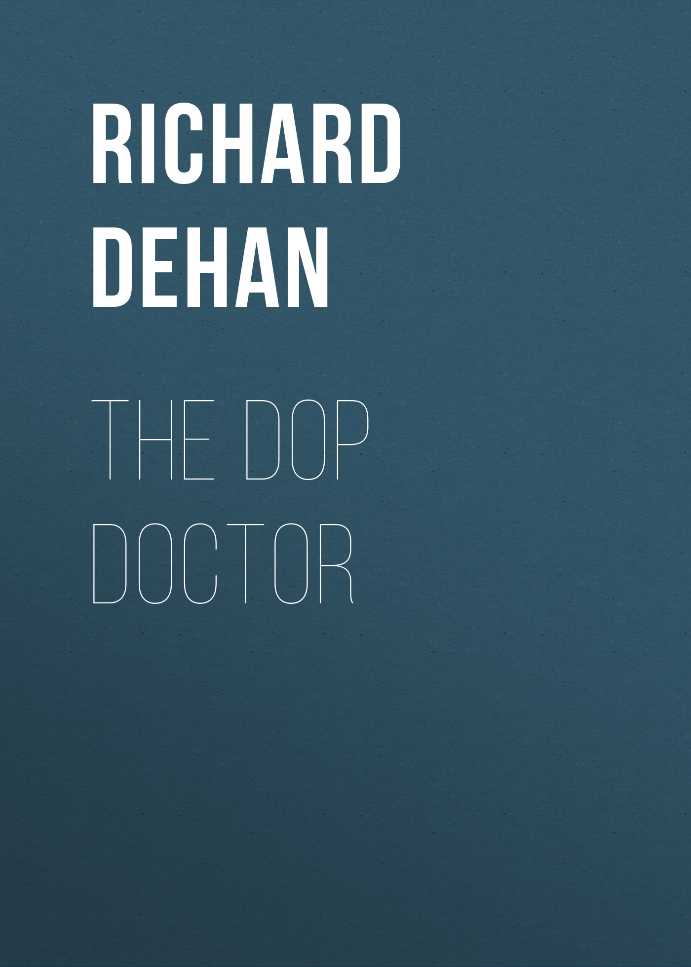 Обложка книги «The Dop Doctor»