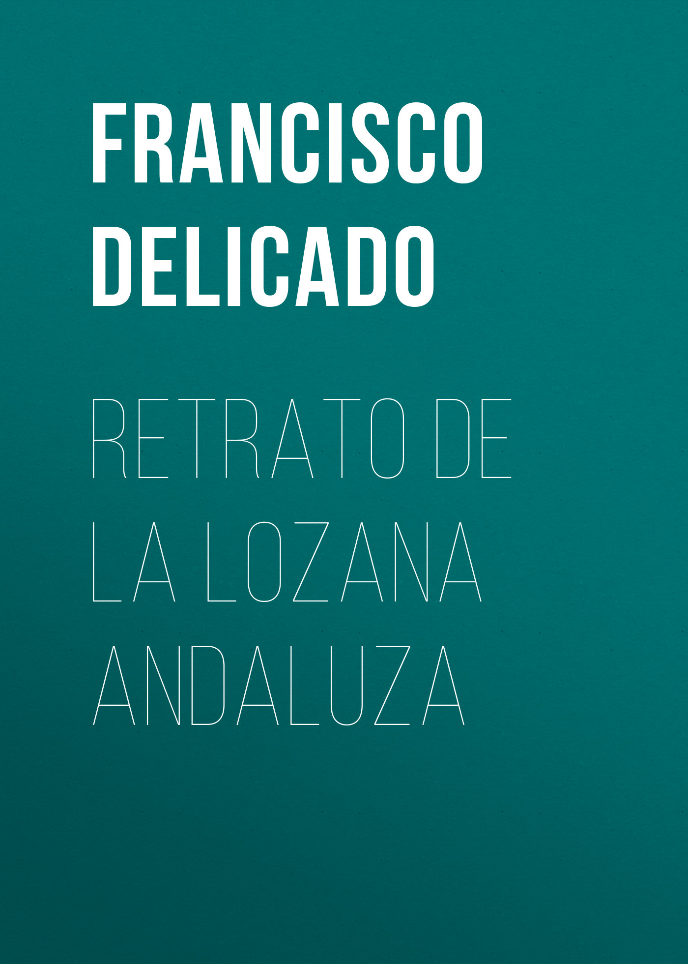 Обложка книги «Retrato de la Lozana Andaluza»