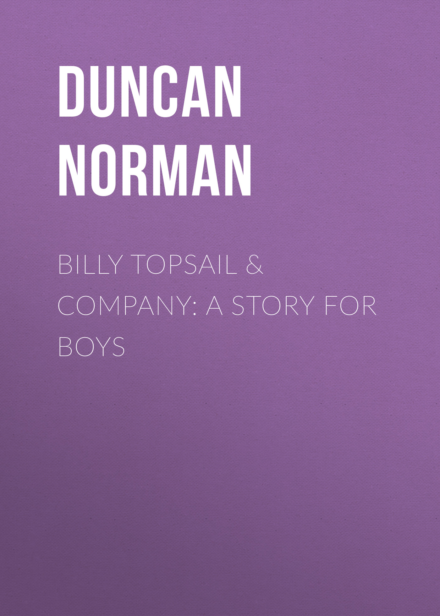 Обложка книги «Billy Topsail & Company: A Story for Boys»