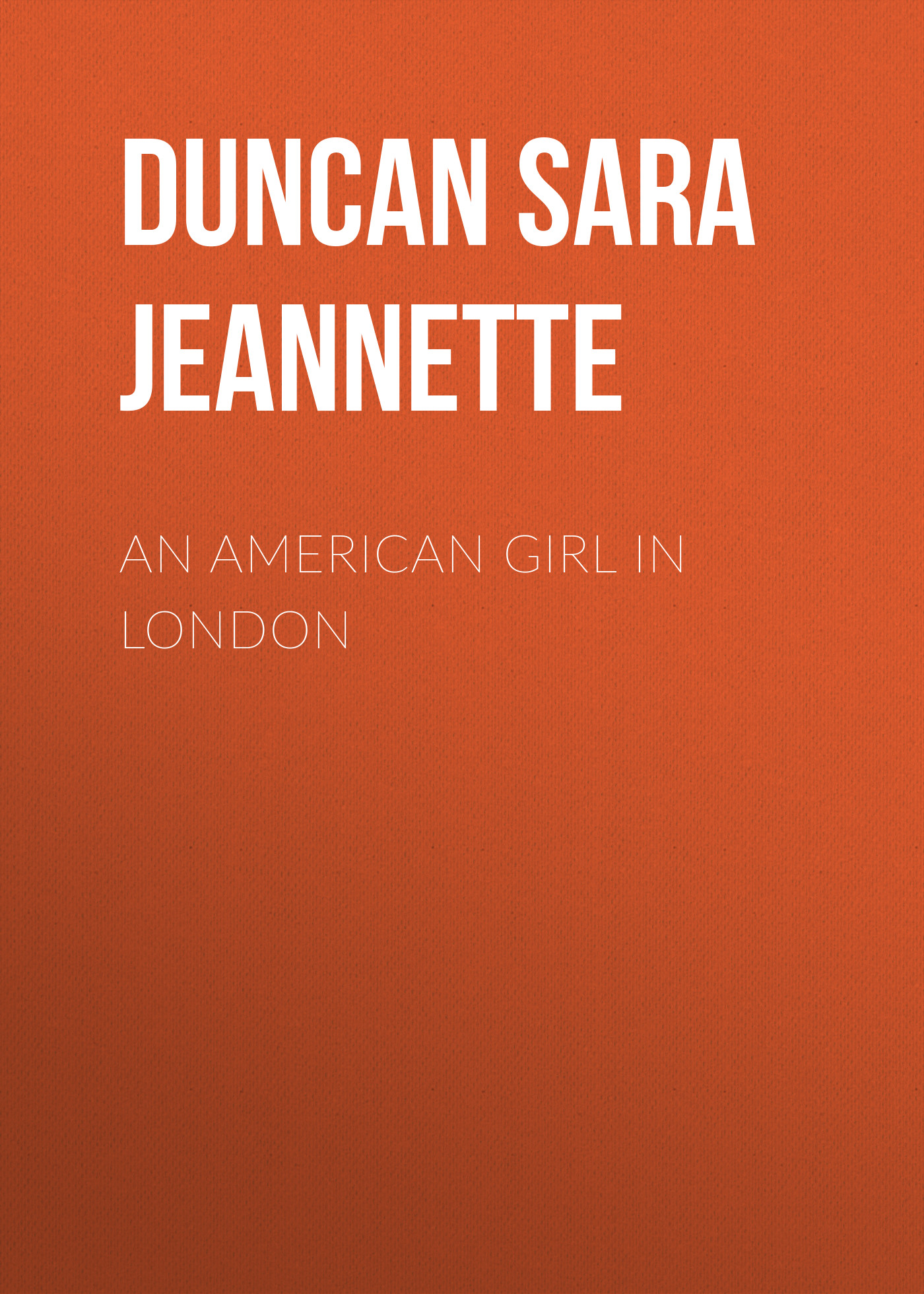 Обложка книги «An American Girl in London»