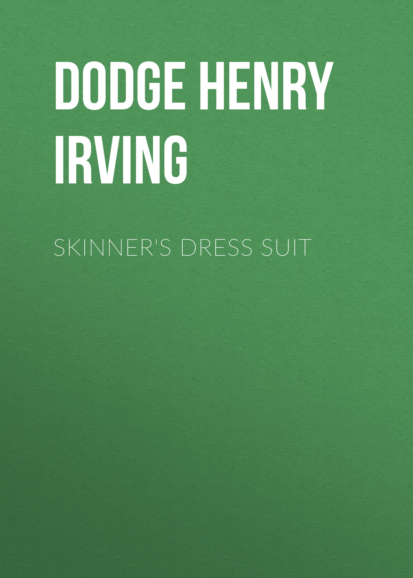 Обложка книги «Skinner's Dress Suit»