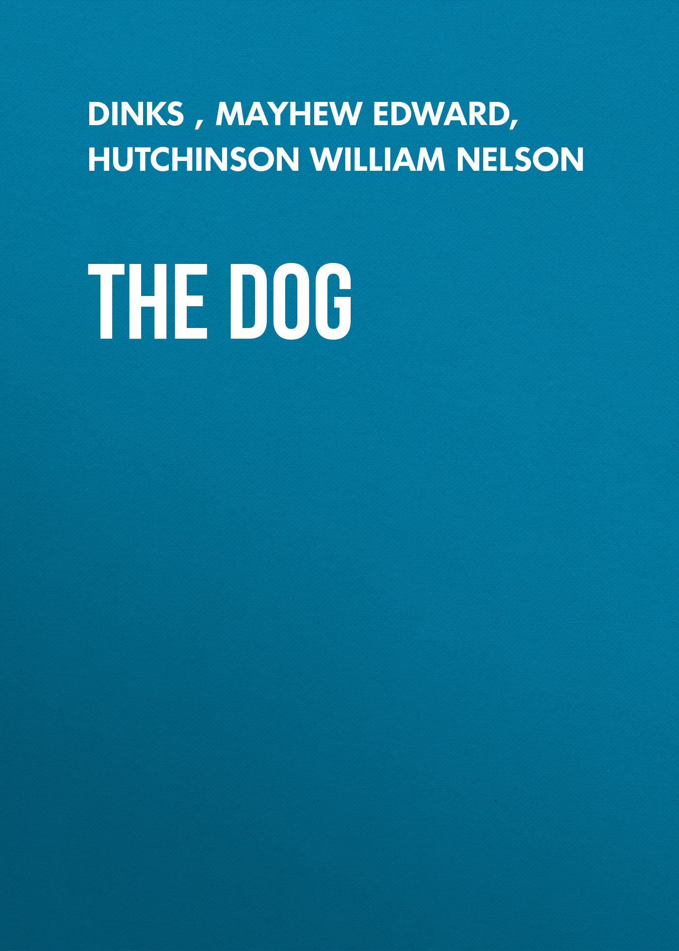 Обложка книги «The Dog»