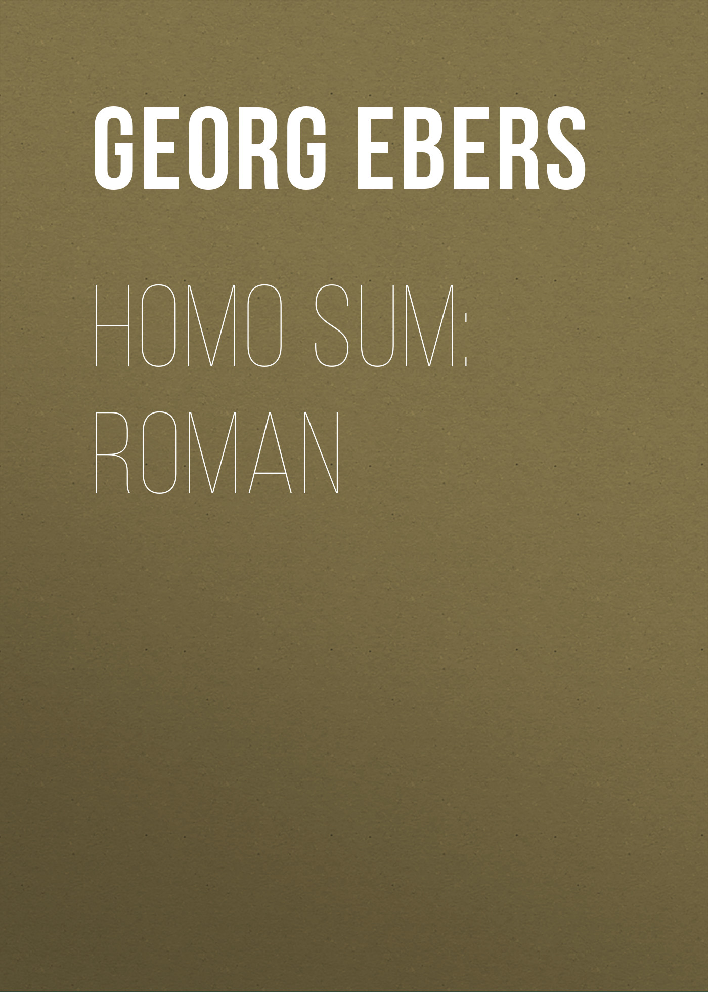 Обложка книги «Homo sum: Roman»