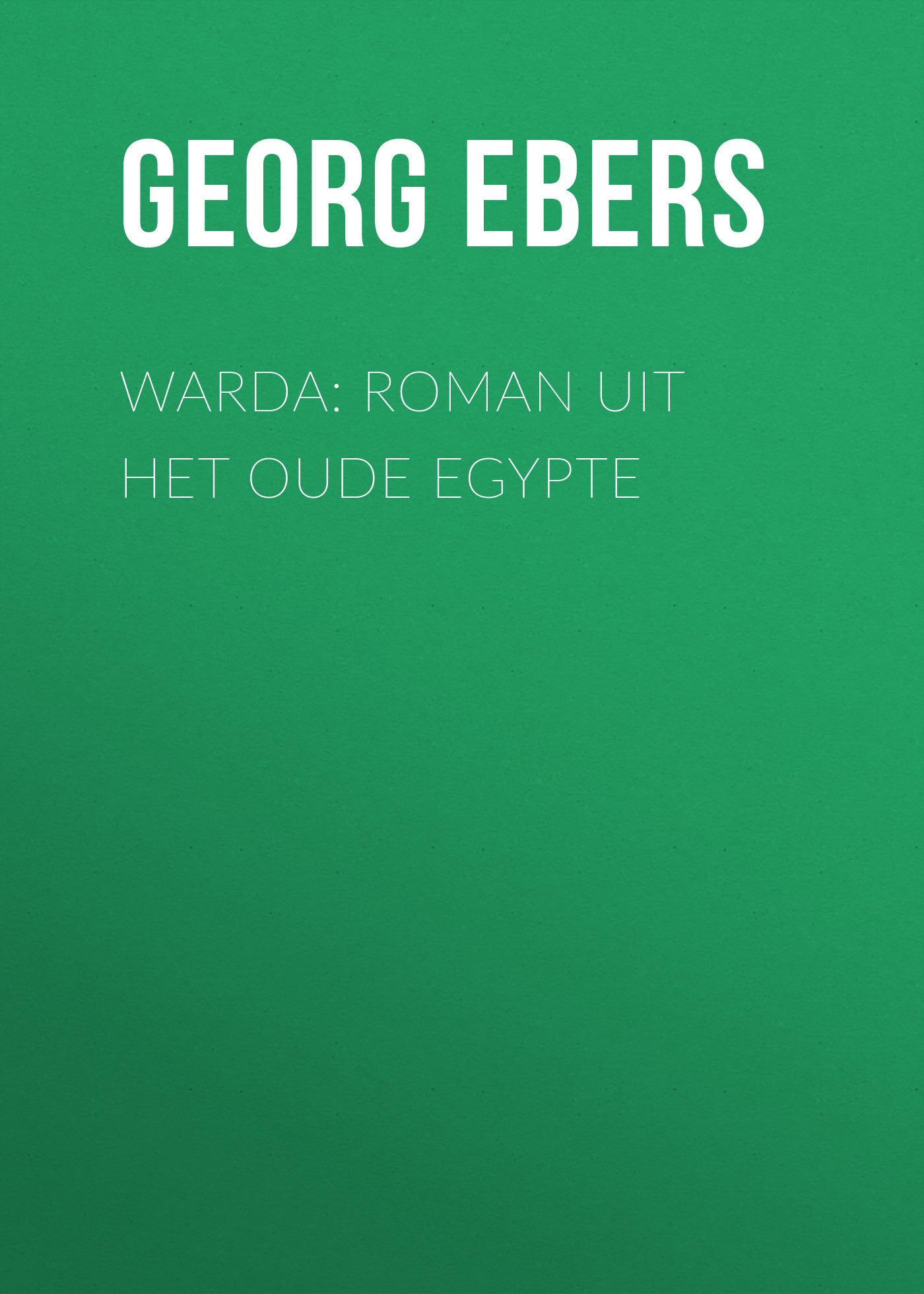 Обложка книги «Warda: Roman uit het oude Egypte»