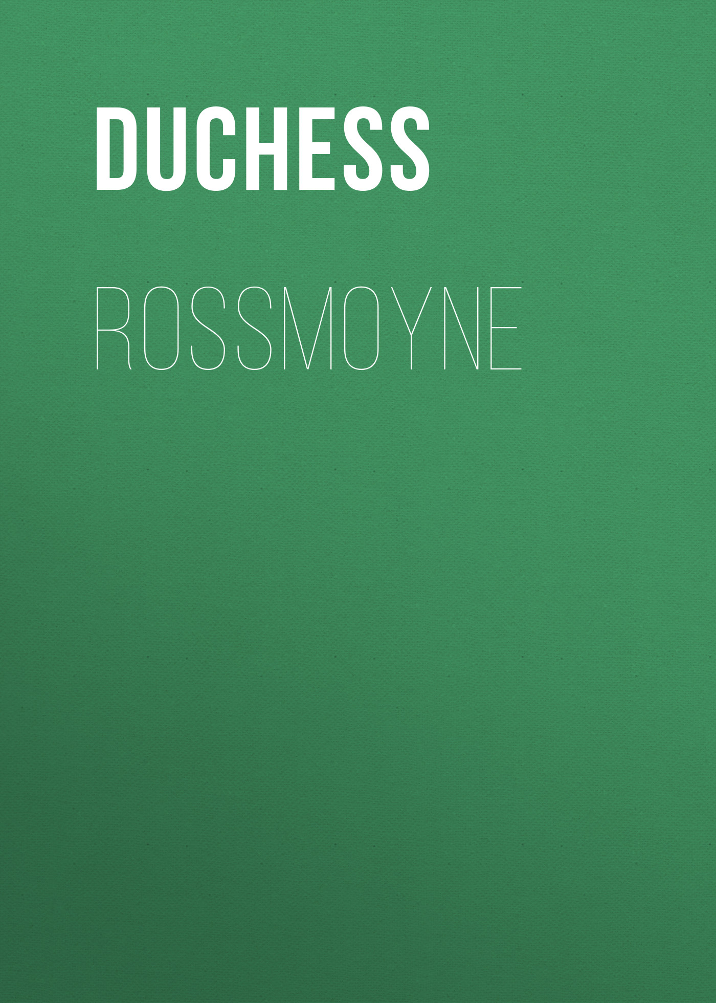 Обложка книги «Rossmoyne»