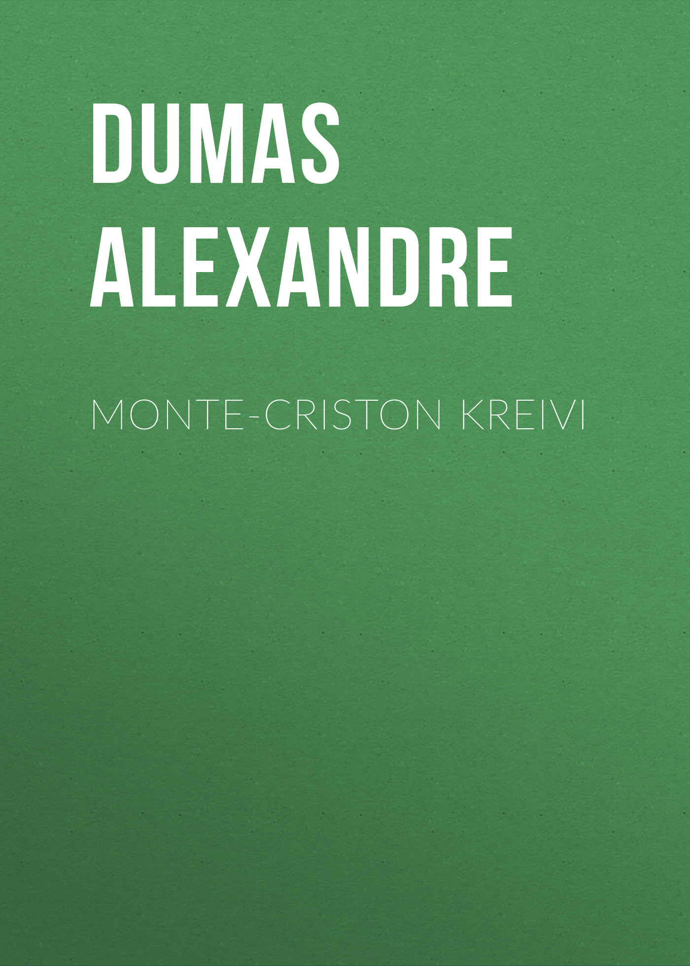 Обложка книги «Monte-Criston kreivi»