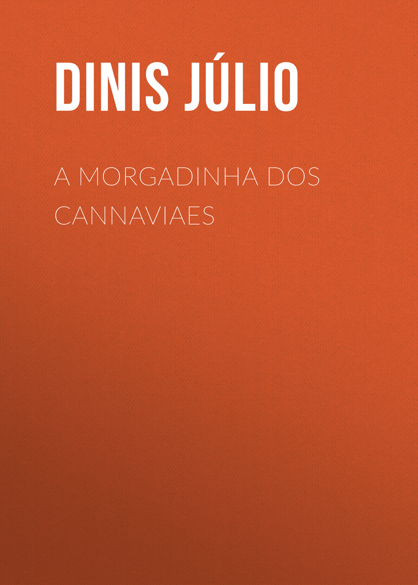 Обложка книги «A Morgadinha dos Cannaviaes»
