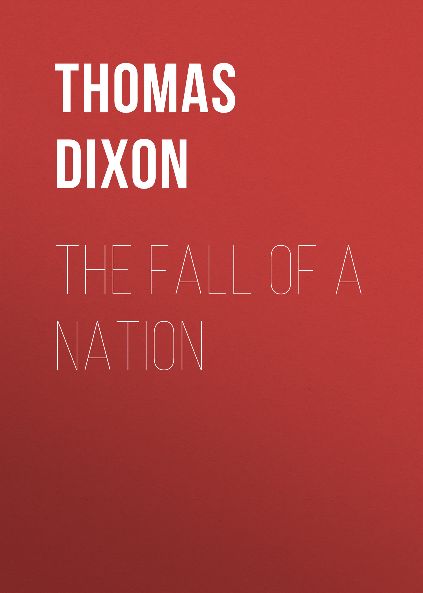 Обложка книги «The Fall of a Nation»