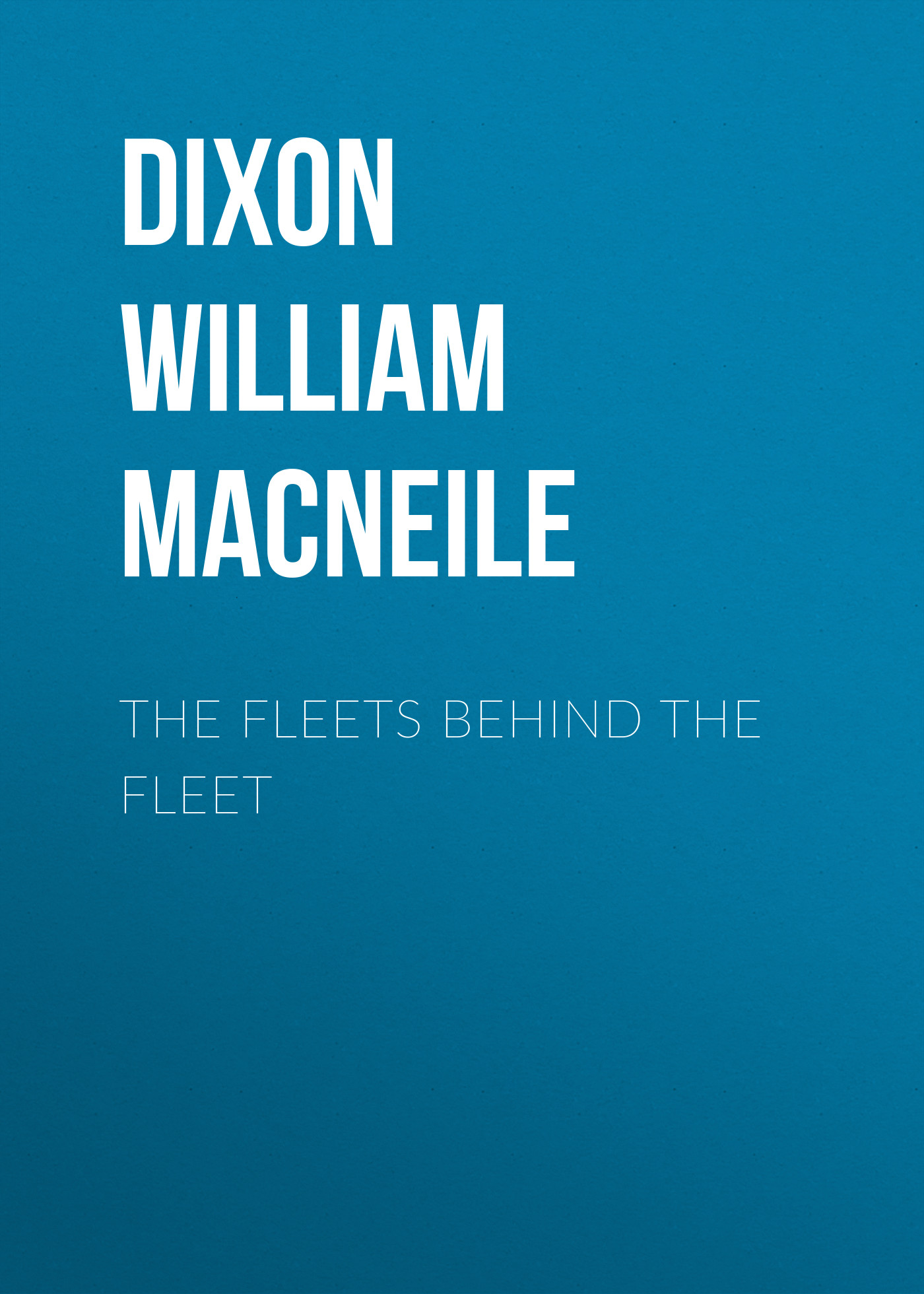 Обложка книги «The Fleets Behind the Fleet»
