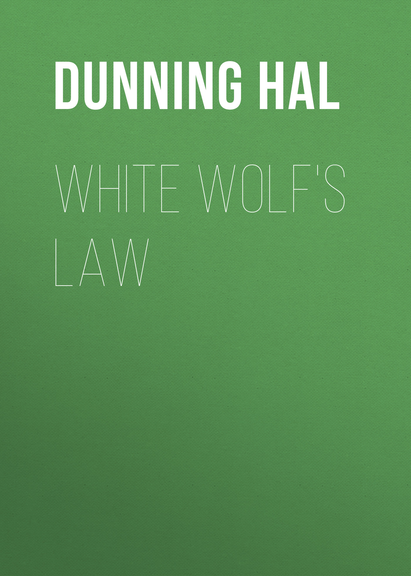 Обложка книги «White Wolf's Law»