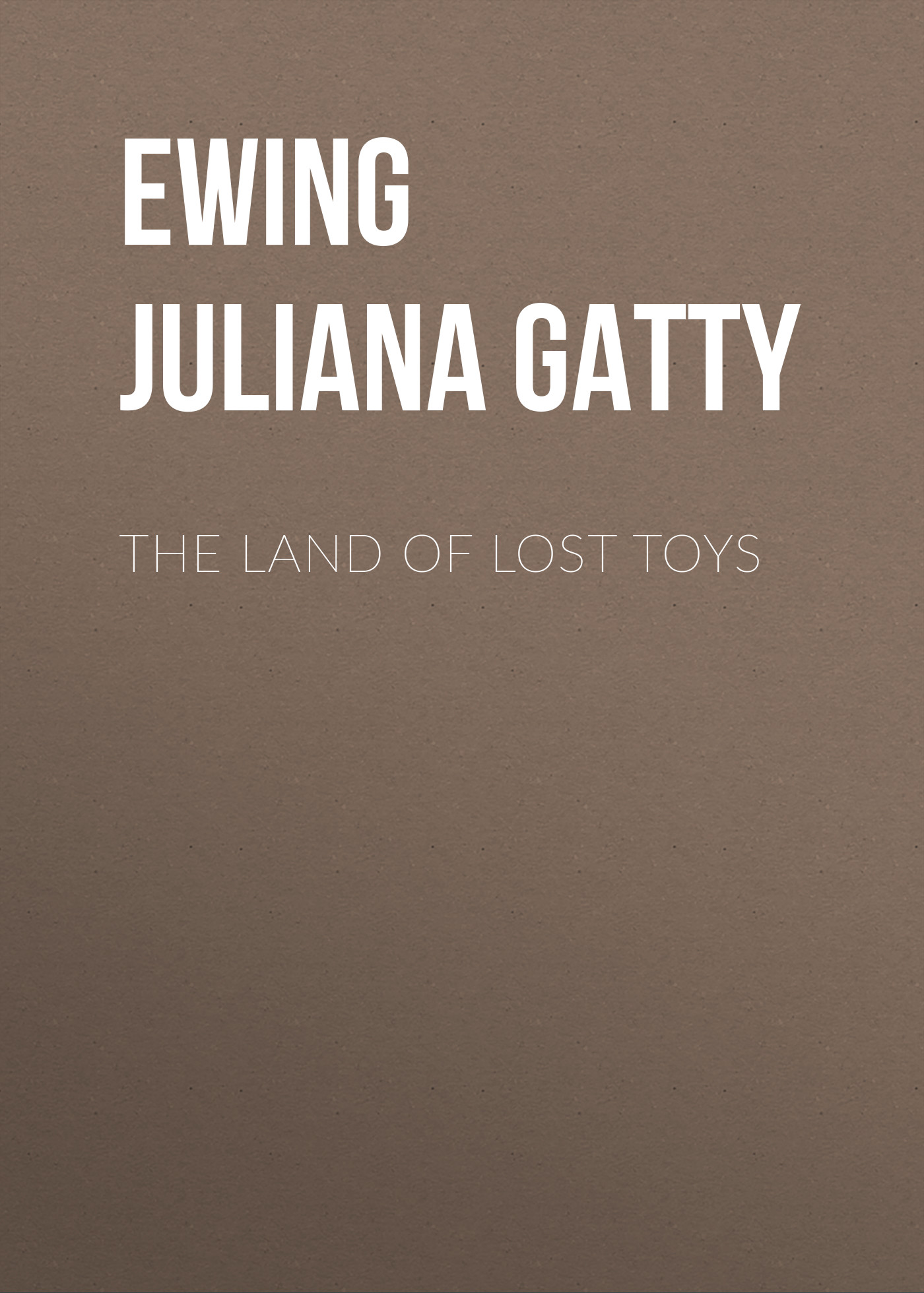Обложка книги «The Land of Lost Toys»