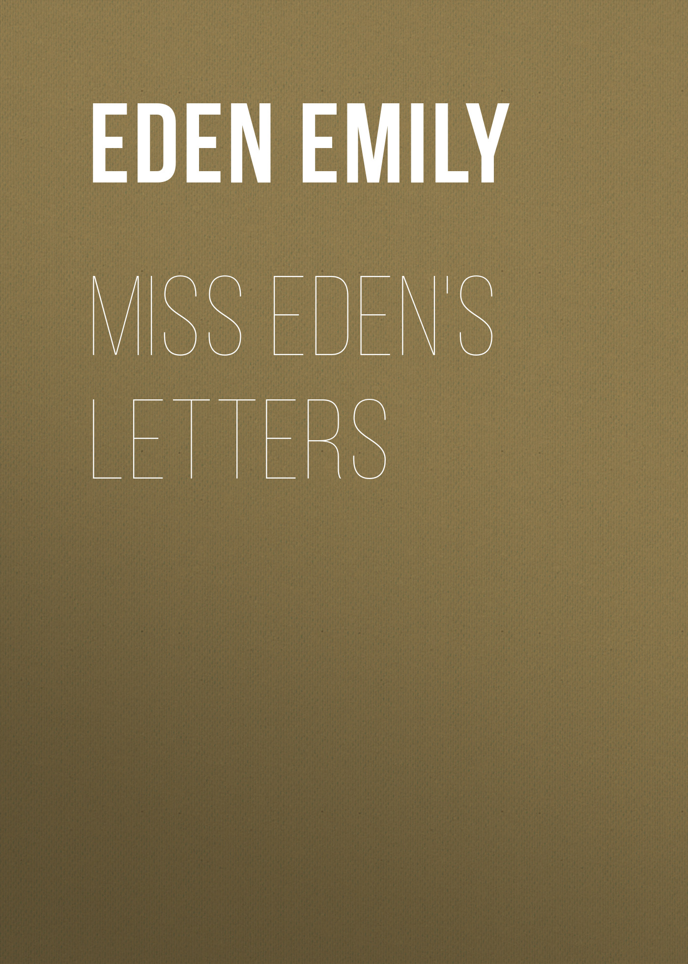 Обложка книги «Miss Eden's Letters»