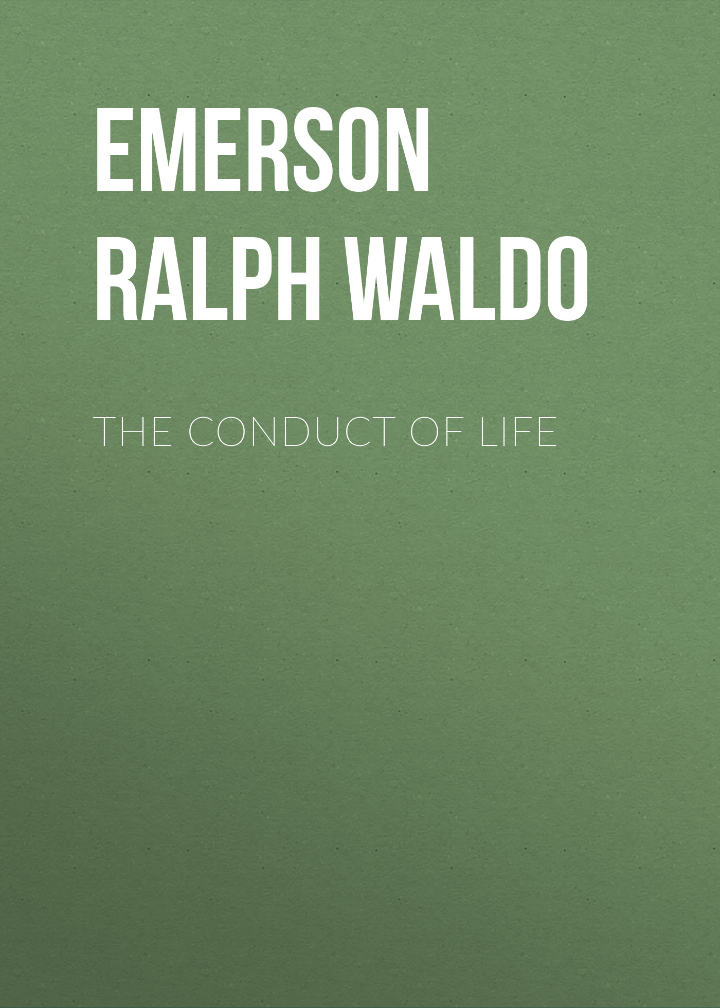 Обложка книги «The Conduct of Life»