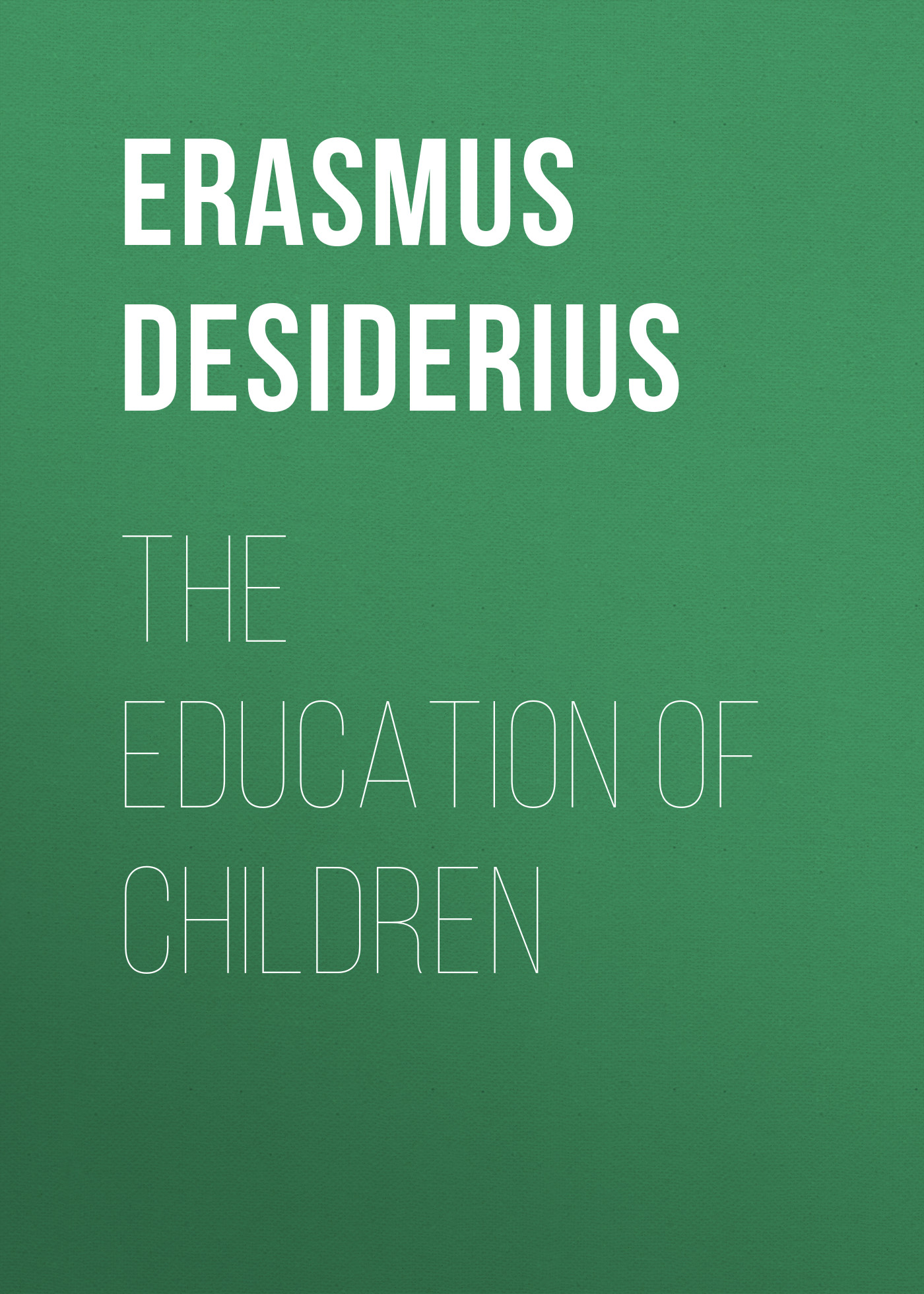 Обложка книги «The Education of Children»