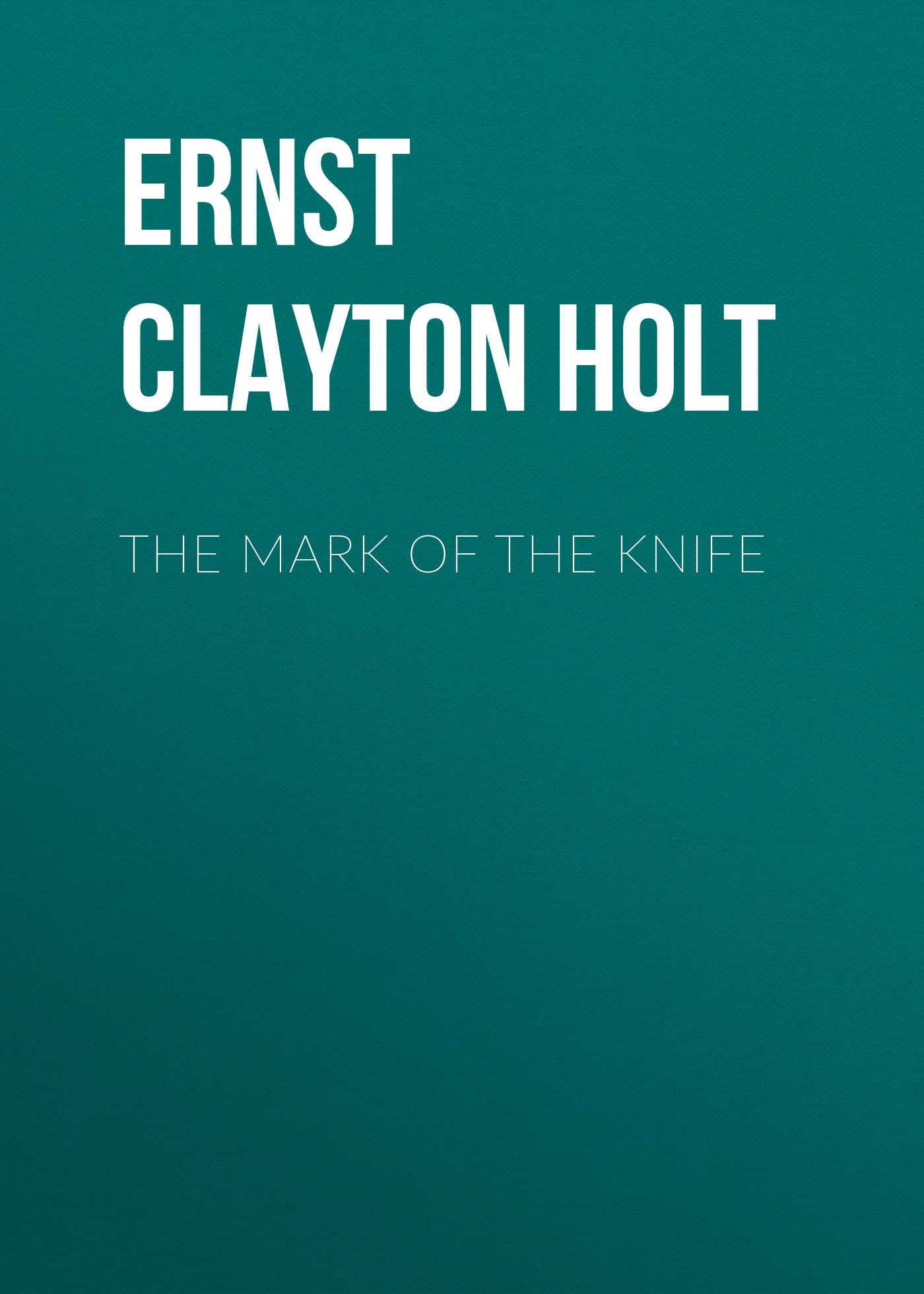 Обложка книги «The Mark of the Knife»