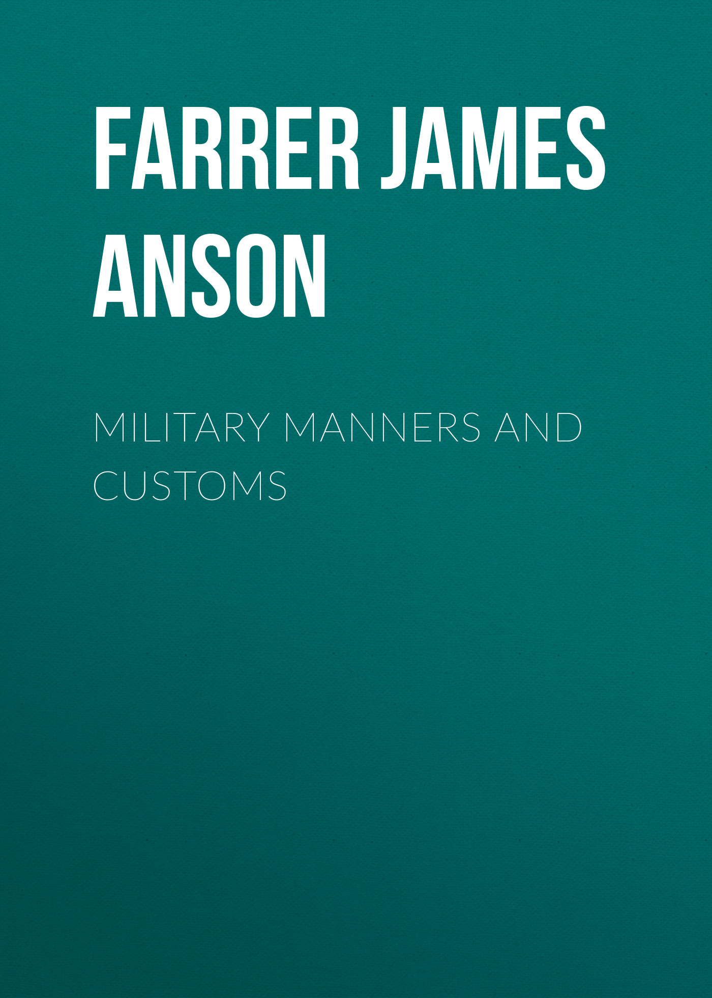 Обложка книги «Military Manners and Customs»