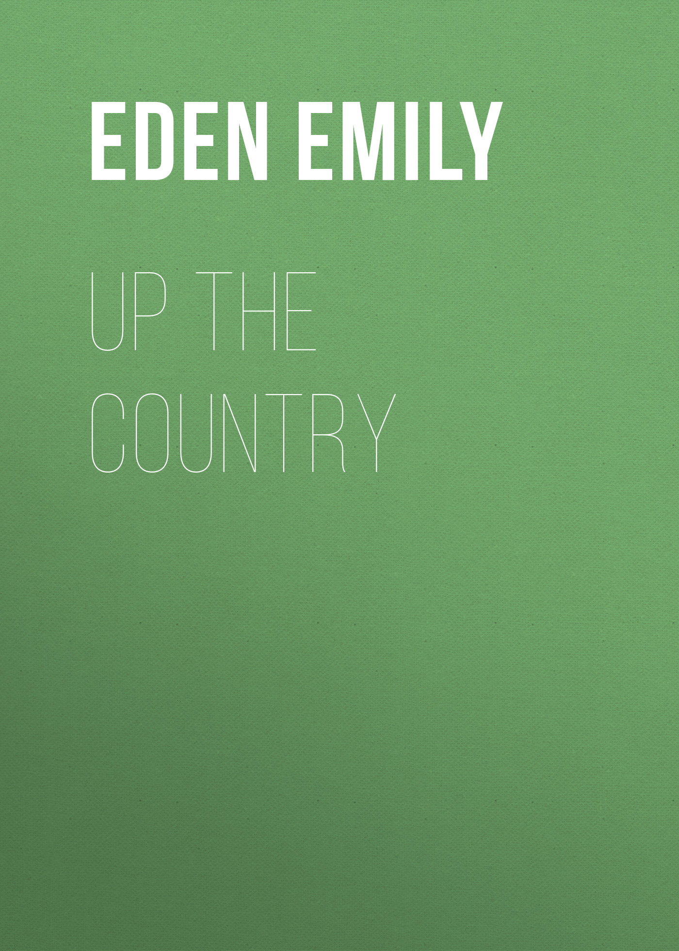 Обложка книги «Up the Country»