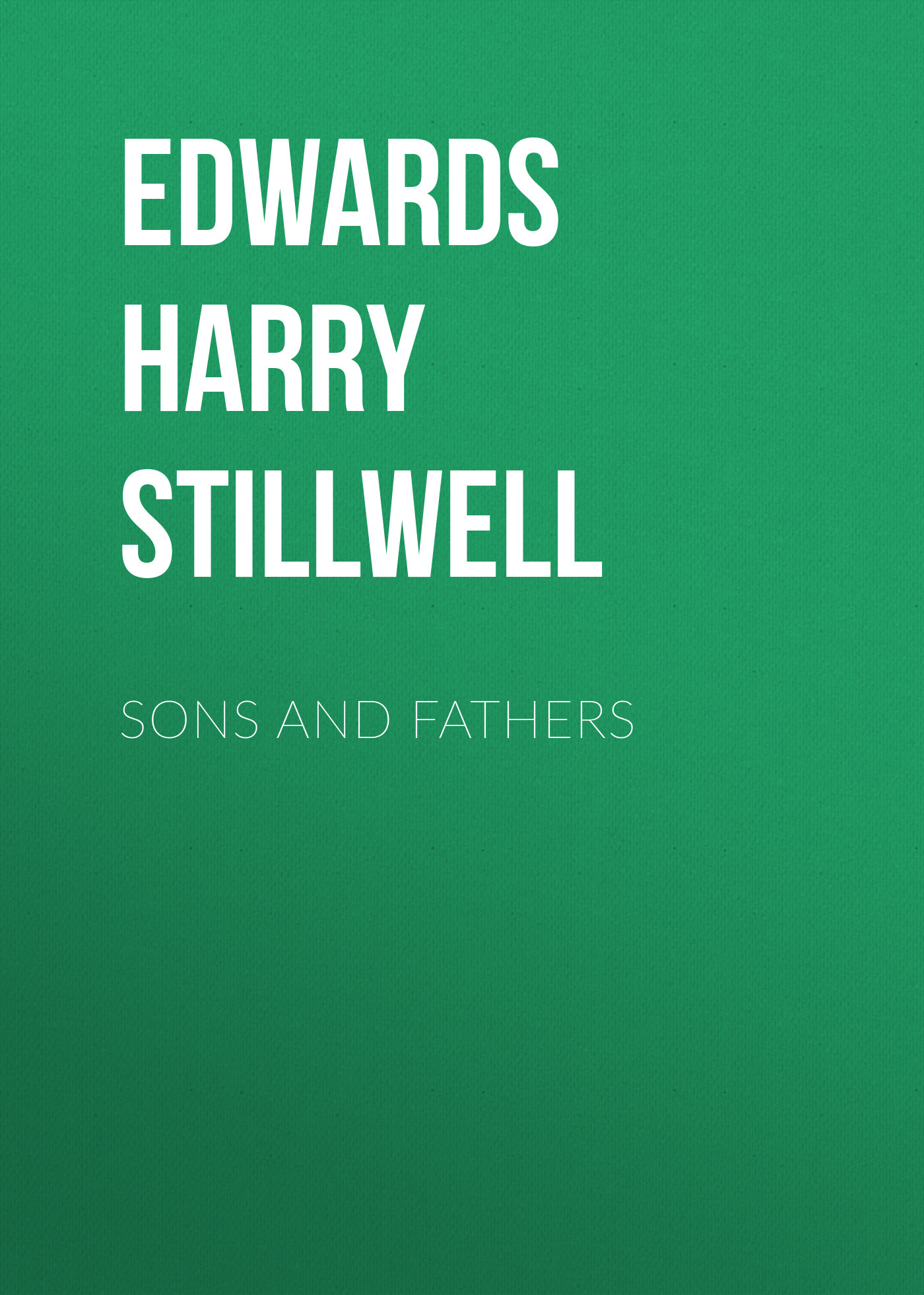 Обложка книги «Sons and Fathers»