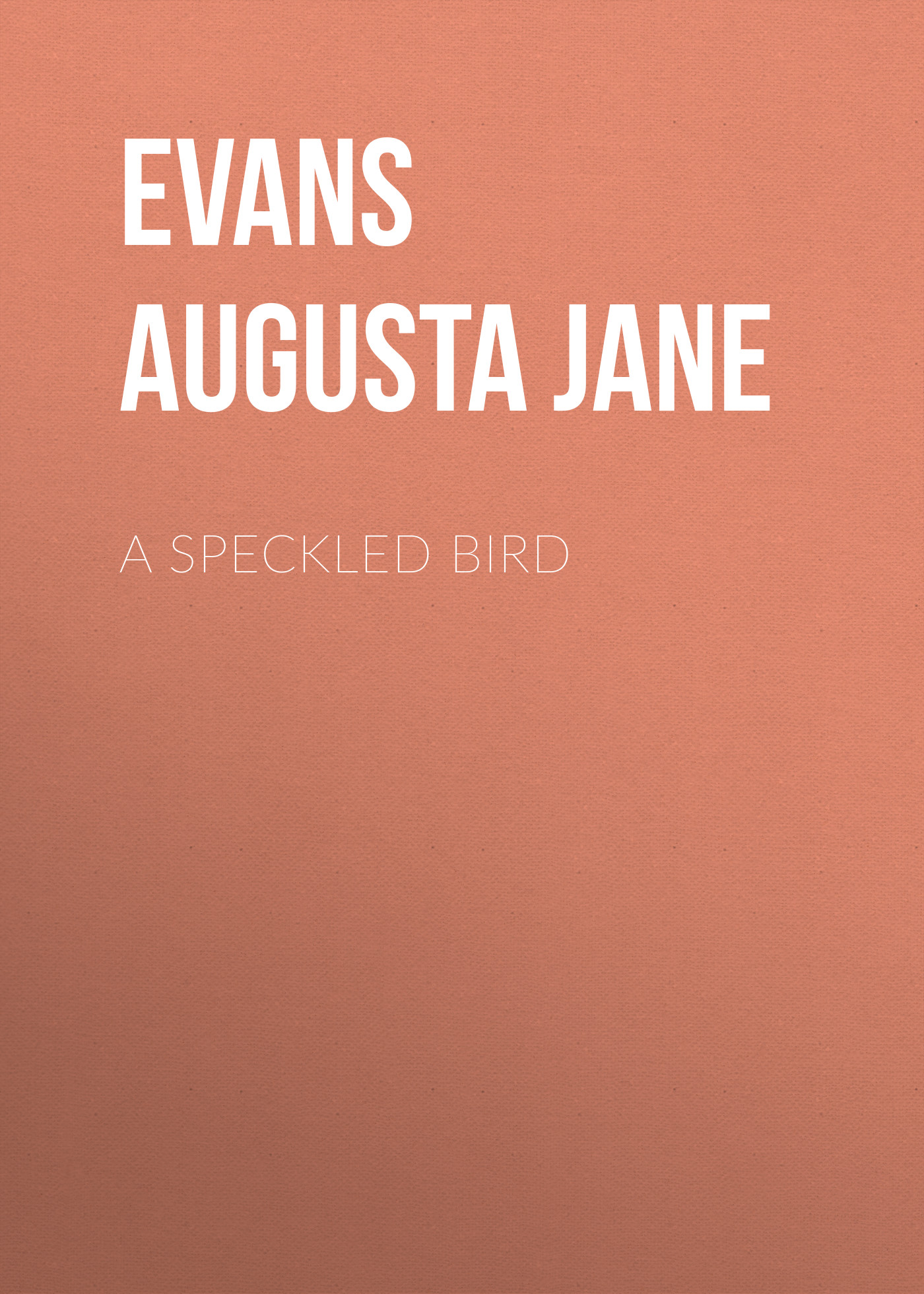 Обложка книги «A Speckled Bird»