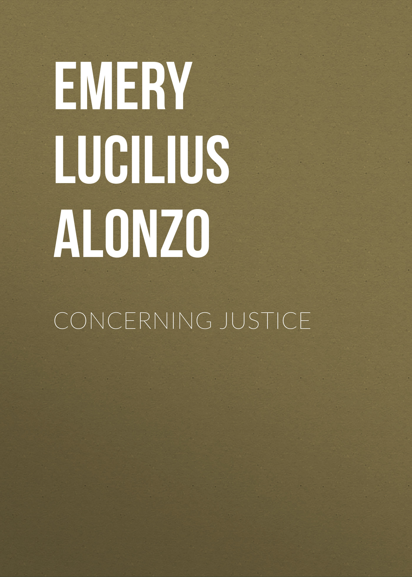 Обложка книги «Concerning Justice»