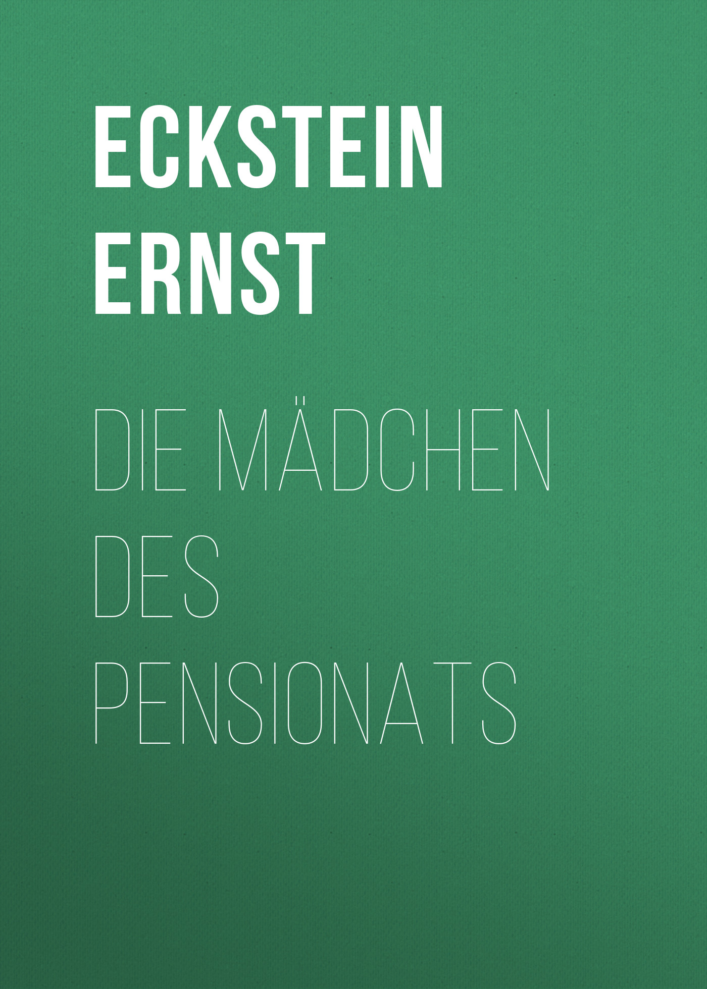 Обложка книги «Die Mädchen des Pensionats»