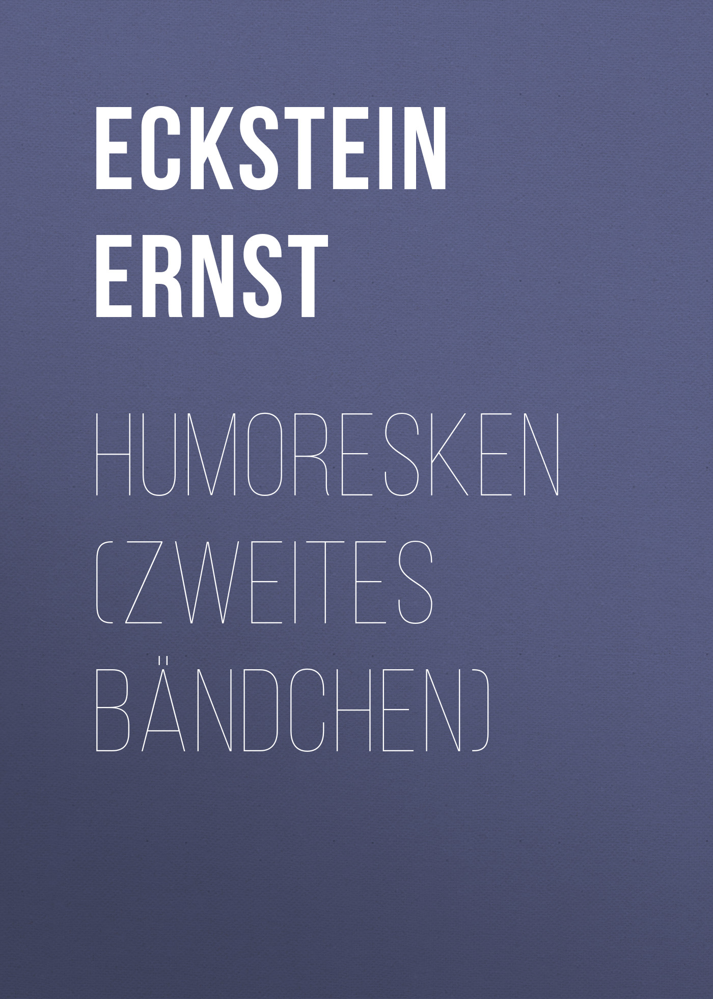 Обложка книги «Humoresken (Zweites Bändchen)»
