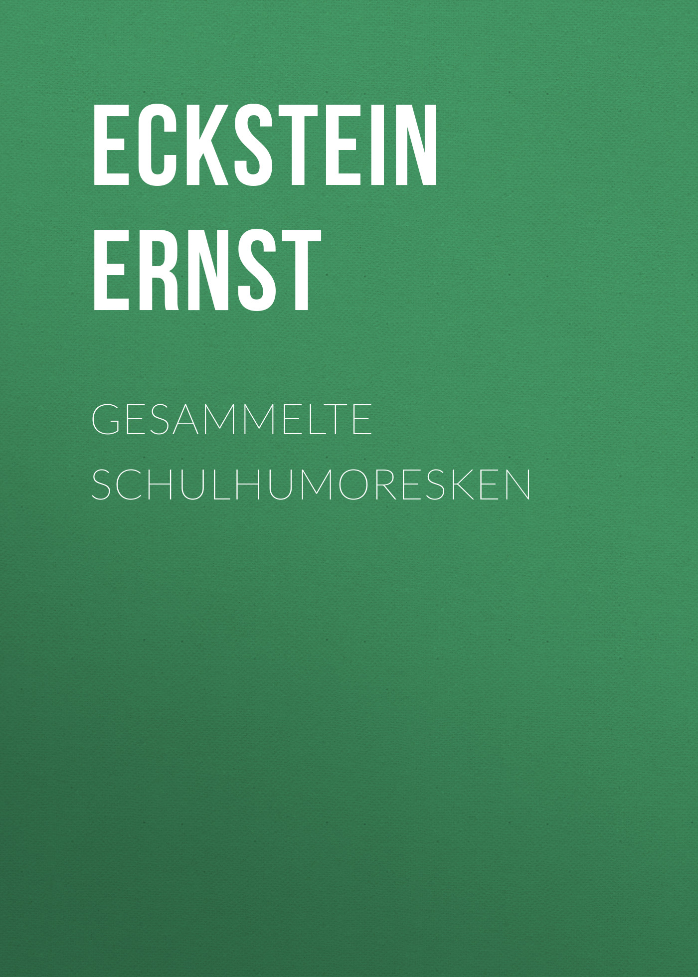 Обложка книги «Gesammelte Schulhumoresken»